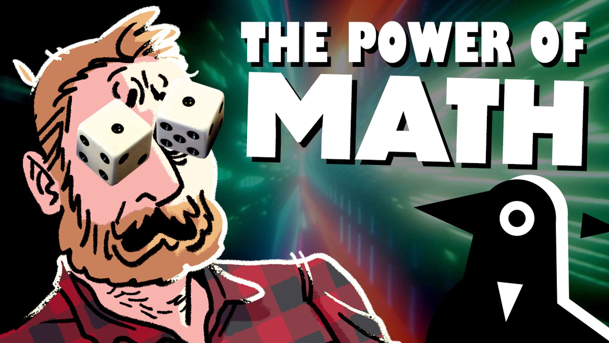 Kyle with 2d6 for eyes and the caption "the power of math"