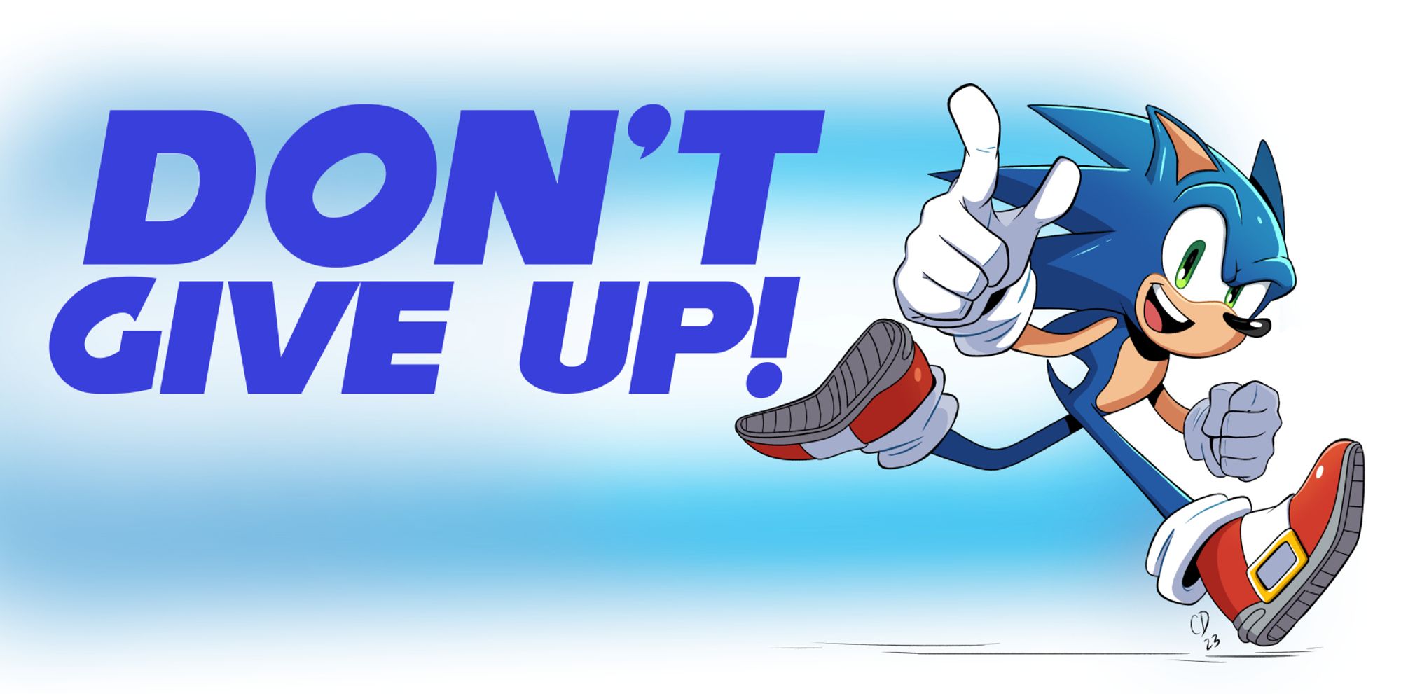 Sonic running and pointing to the viewer. Text says "Don't give up!"