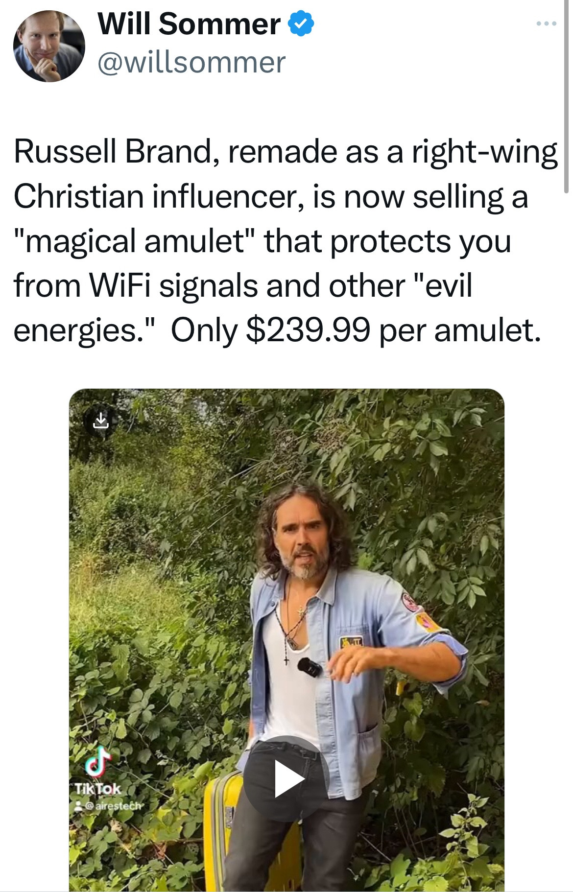 Will Sommer & @willsommer
Russell Brand, remade as a right-wing
Christian influencer, is now selling a
"magical amulet" that protects you from WiFi signals and other "evil energies." Only $239.99 per amulet.