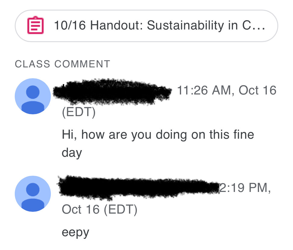 A screenshot of google classroom. Student A says “Hi, how are you doing on this fine day”, Student B responded “eepy”