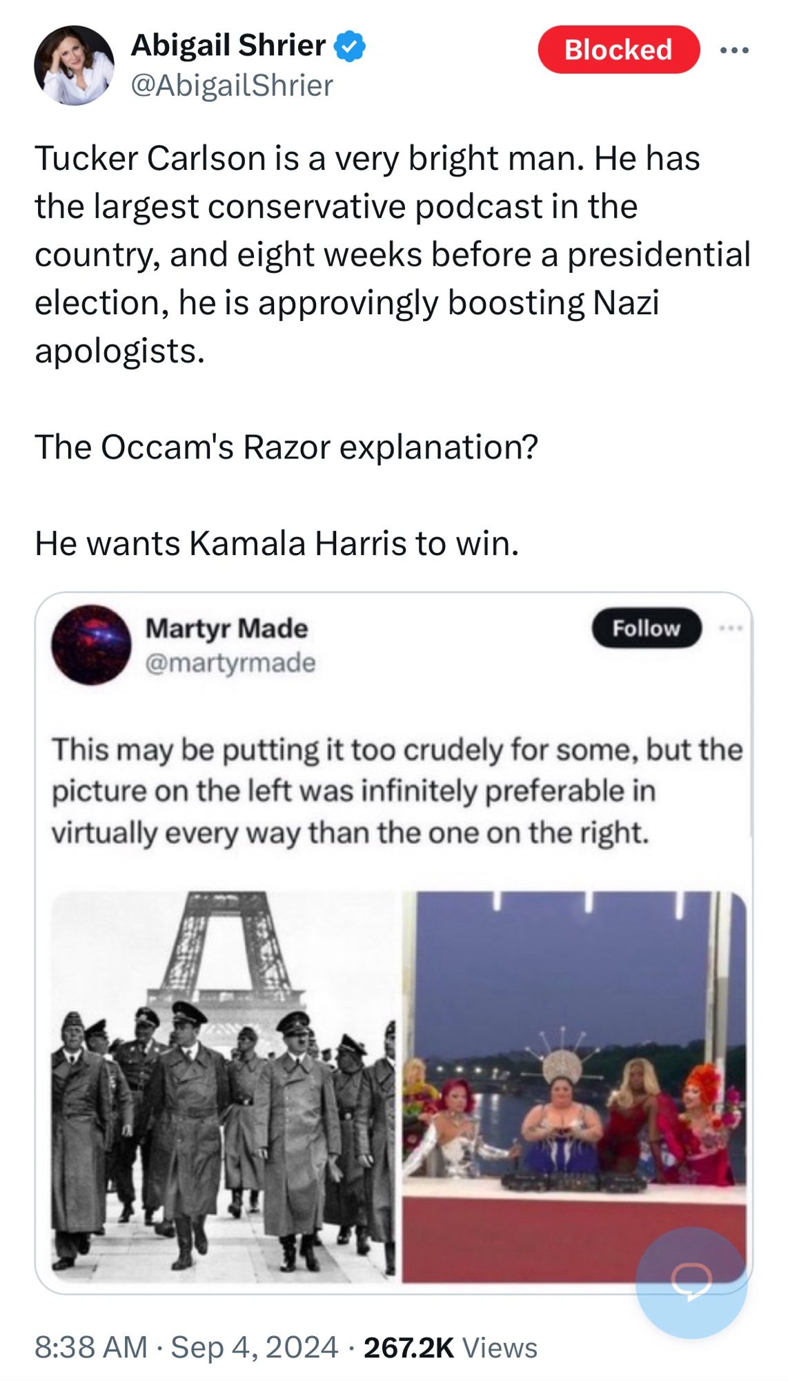 Abigail Shrier:
Tucker Carlson is a very bright man. He has the largest conservative podcast in the country, and eight weeks before a presidential election, he is approvingly boosting Nazi apologists.

The Occam's Razor explanation? 

He wants Kamala Harris to win.