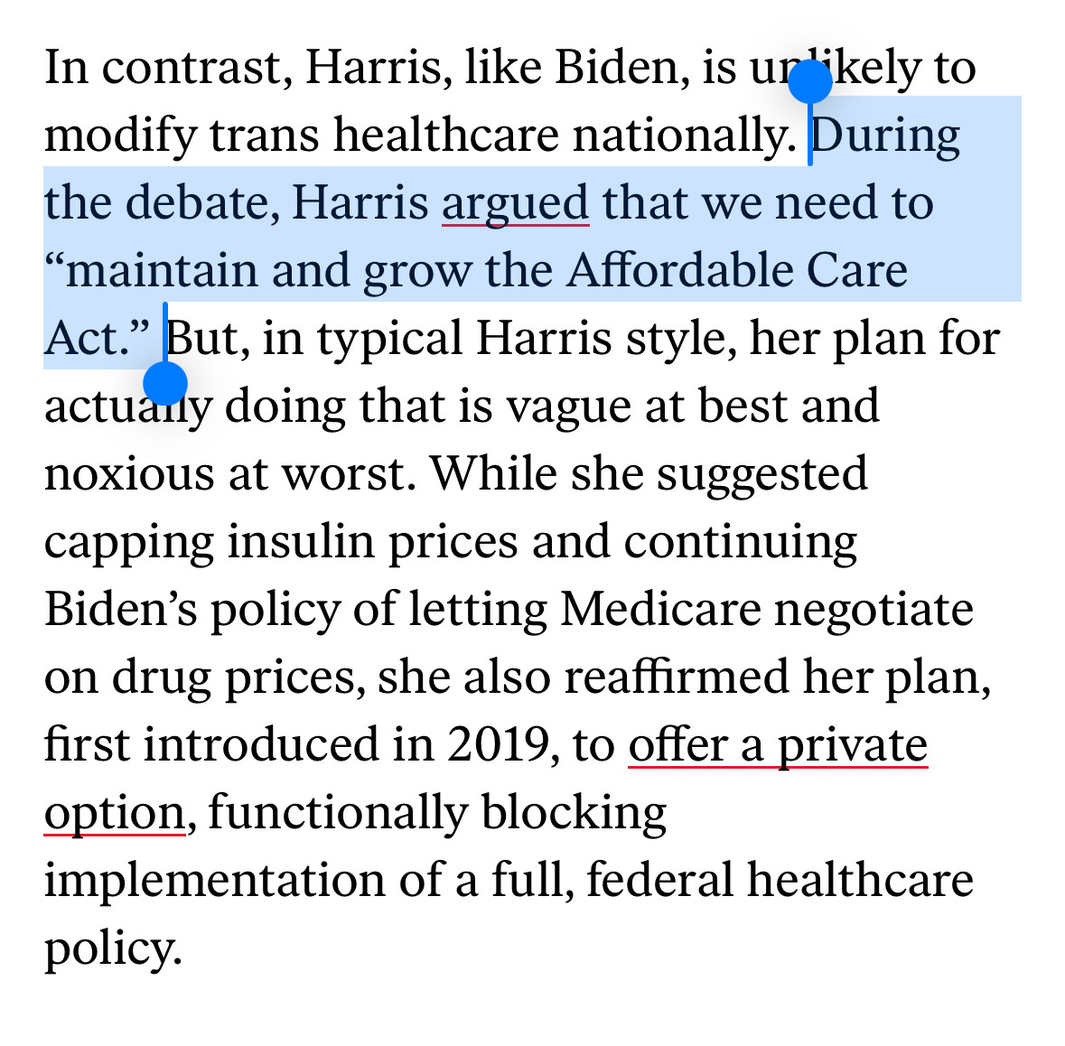 During the debate, Harris argued that we need to
"maintain and grow the Affordable Care Act."