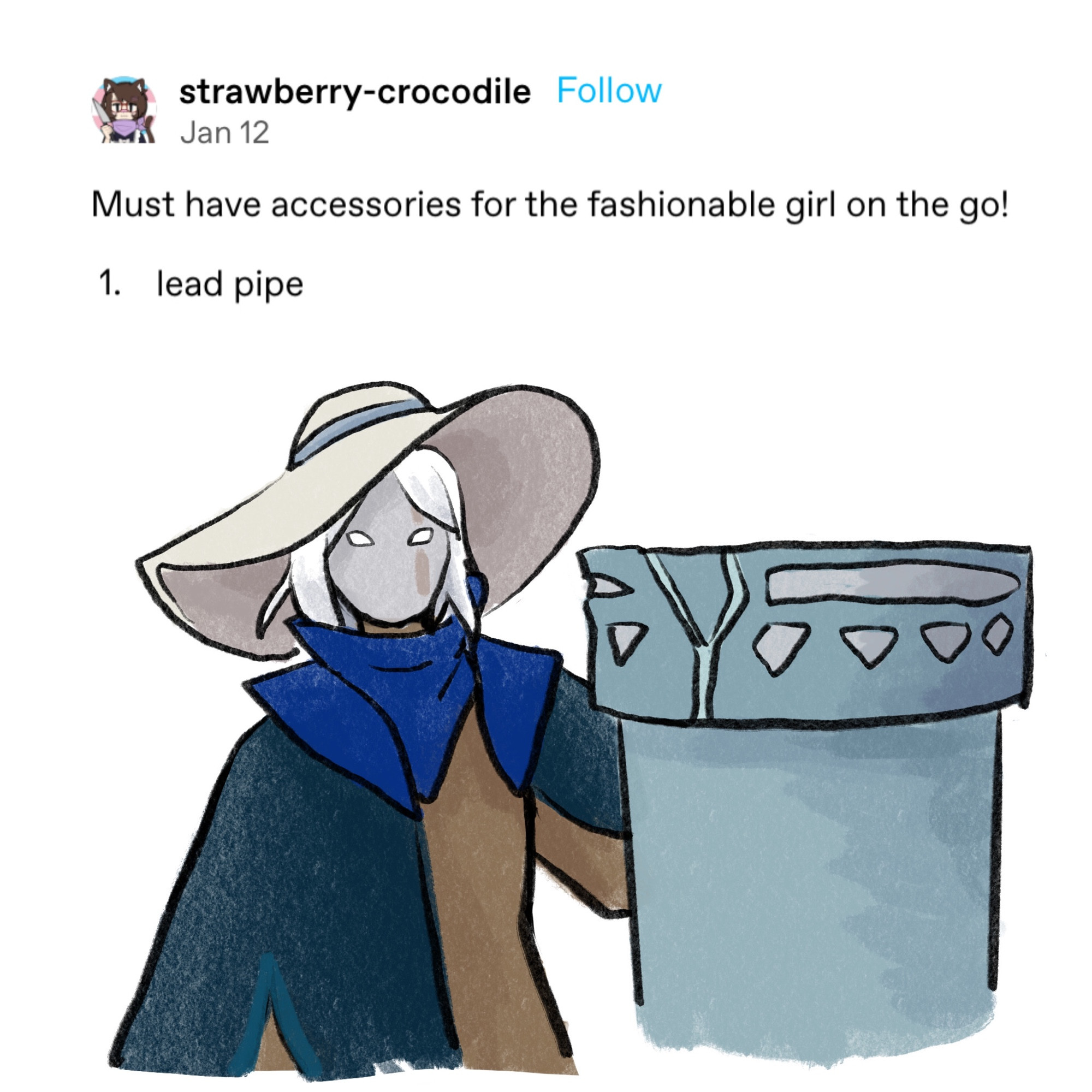 Screenshot of a tumblr post from strawberry-crocodile posted on January 12: “Must have accessories for the fashionable girl on the go! 1. lead pipe”. Below is a drawing of Crab Whisperer standing next to the pipe prop they offer as a traveling spirit