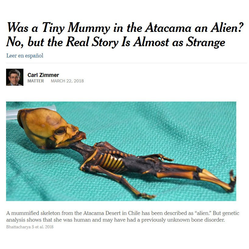 Screenshot of an article with the headline, "Was a Tiny Mummy in the Atacama an Alien? No, but the Real Story Is Almost as Strange" -- there's a photo of a tiny skeletal mummy with an elongated head