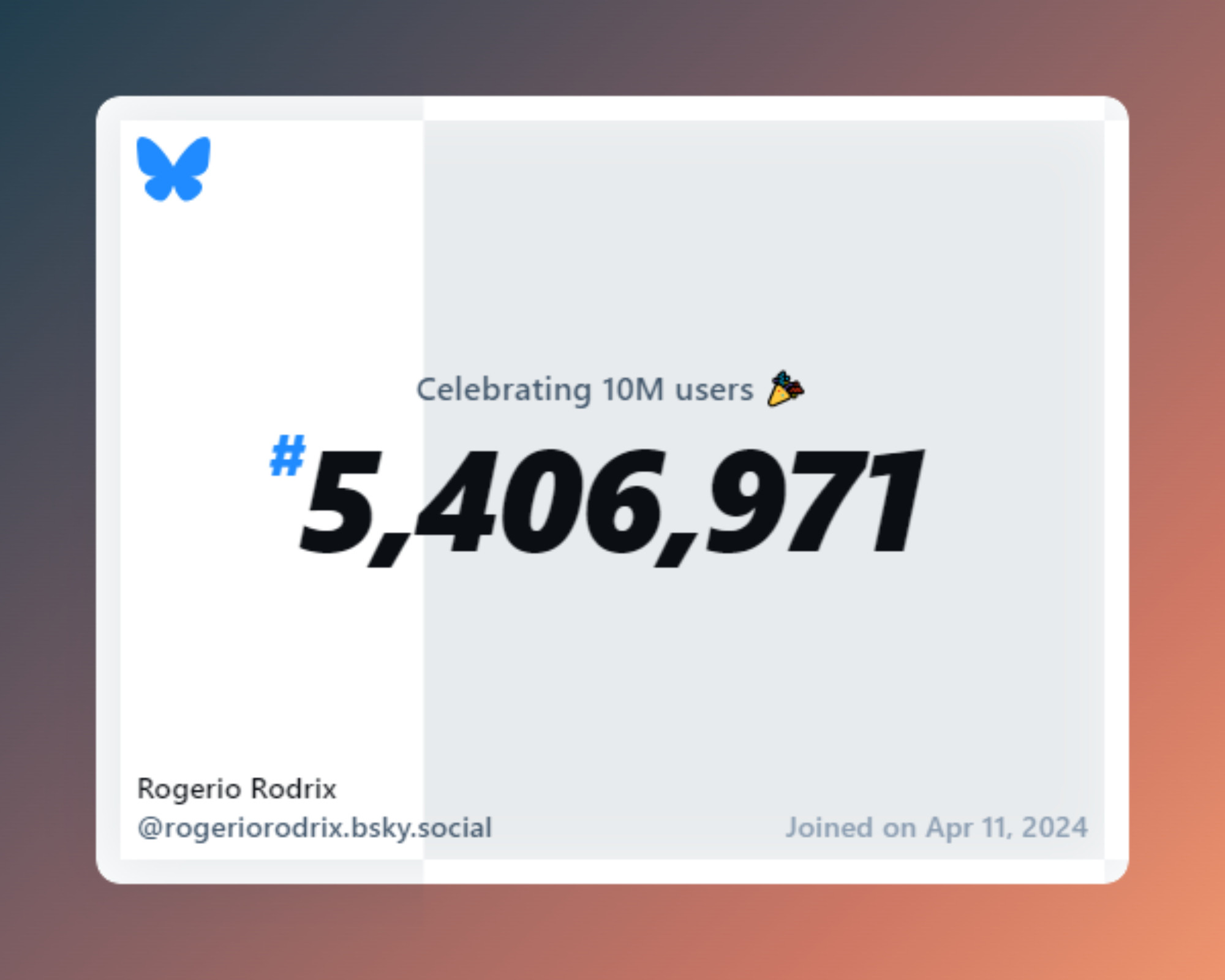 A virtual certificate with text "Celebrating 10M users on Bluesky, #5,406,971, Rogerio Rodrix ‪@rogeriorodrix.bsky.social‬, joined on Apr 11, 2024"