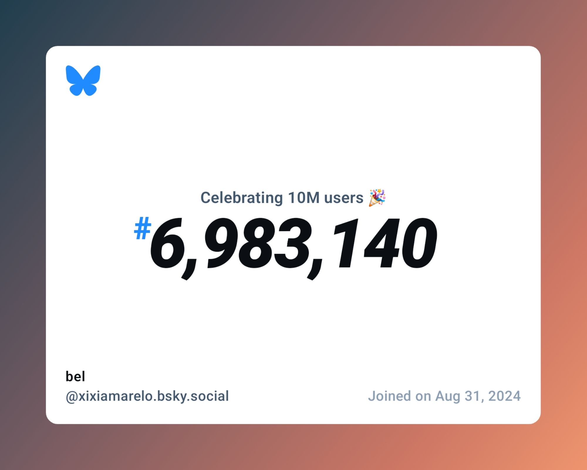 A virtual certificate with text "Celebrating 10M users on Bluesky, #6,983,140, bel ‪@xixiamarelo.bsky.social‬, joined on Aug 31, 2024"