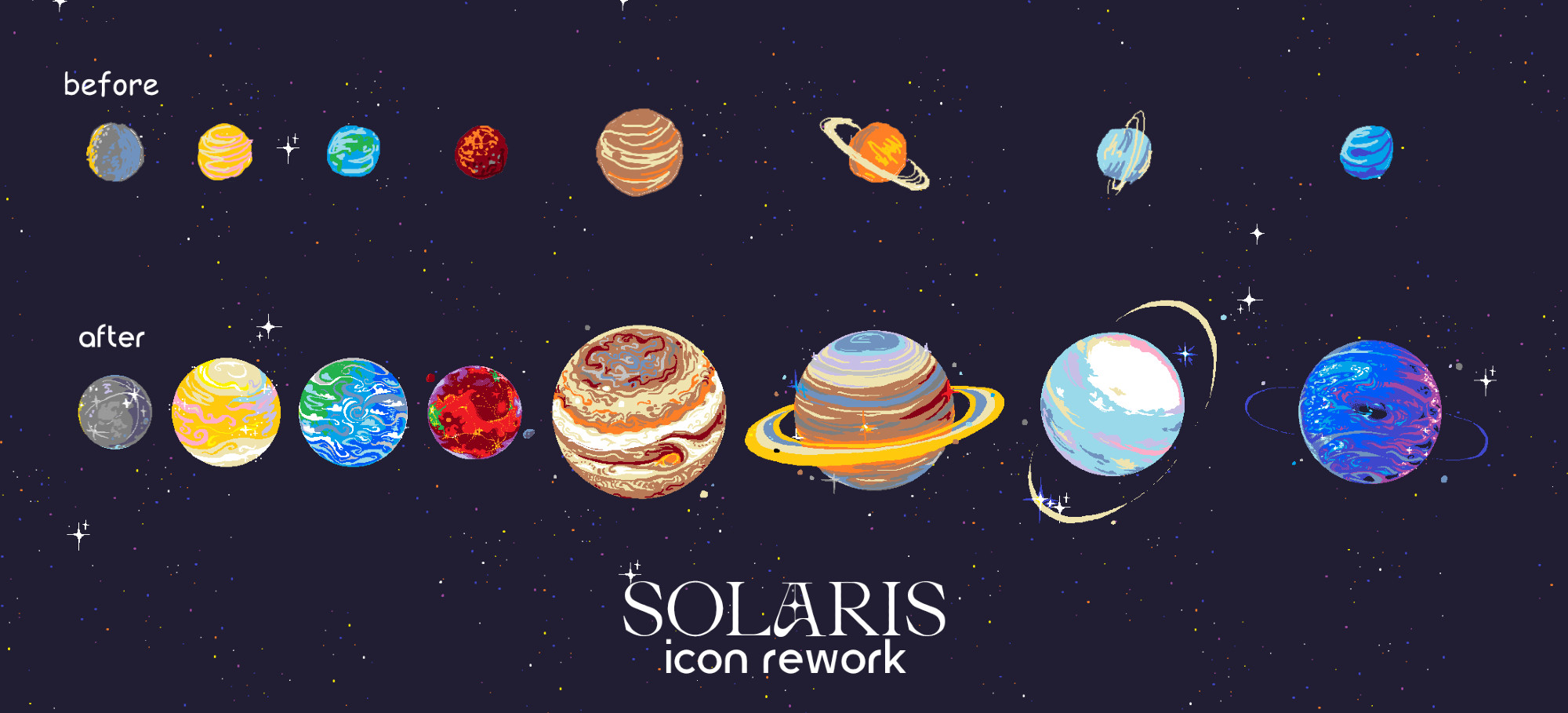 Two lines of pixel art planet icons. The top row are quickly done, while the bottom are bigger with much more detail and sparkles. From left to right are the planets Mercury, Venus, Earth, Mars, Jupiter, Saturn, Uranus and Neptune. Icons drawn in ms paint and put together in affinity photo.