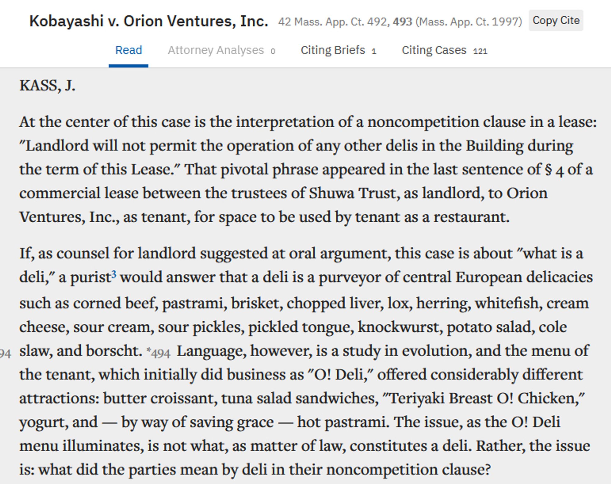 Portion of a court opinion by Rudy Kass in Kobayashi v. Orion Ventures, Inc. The author discusses whether a deli must serve "central European delicacies" or whether "butter croissants, tuna sandwiches, 'Teriyaki Breast O! Chicken', yogurt" etc. qualify a deli.