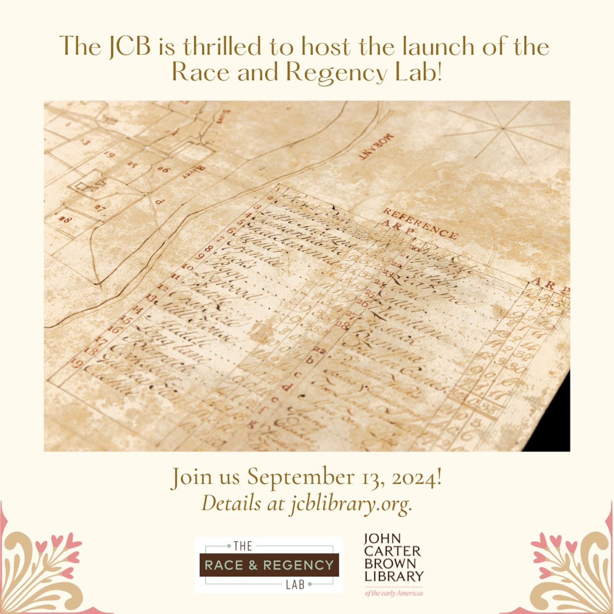 The poster contains an image from a map of an estate, the Race and Regency Lab logo, the JCB Logo, and the text, "The JCB is thrilled to host the launch of the Race and Regency Lab! Join us September 13, 2024! Details at jcblibrary.org."