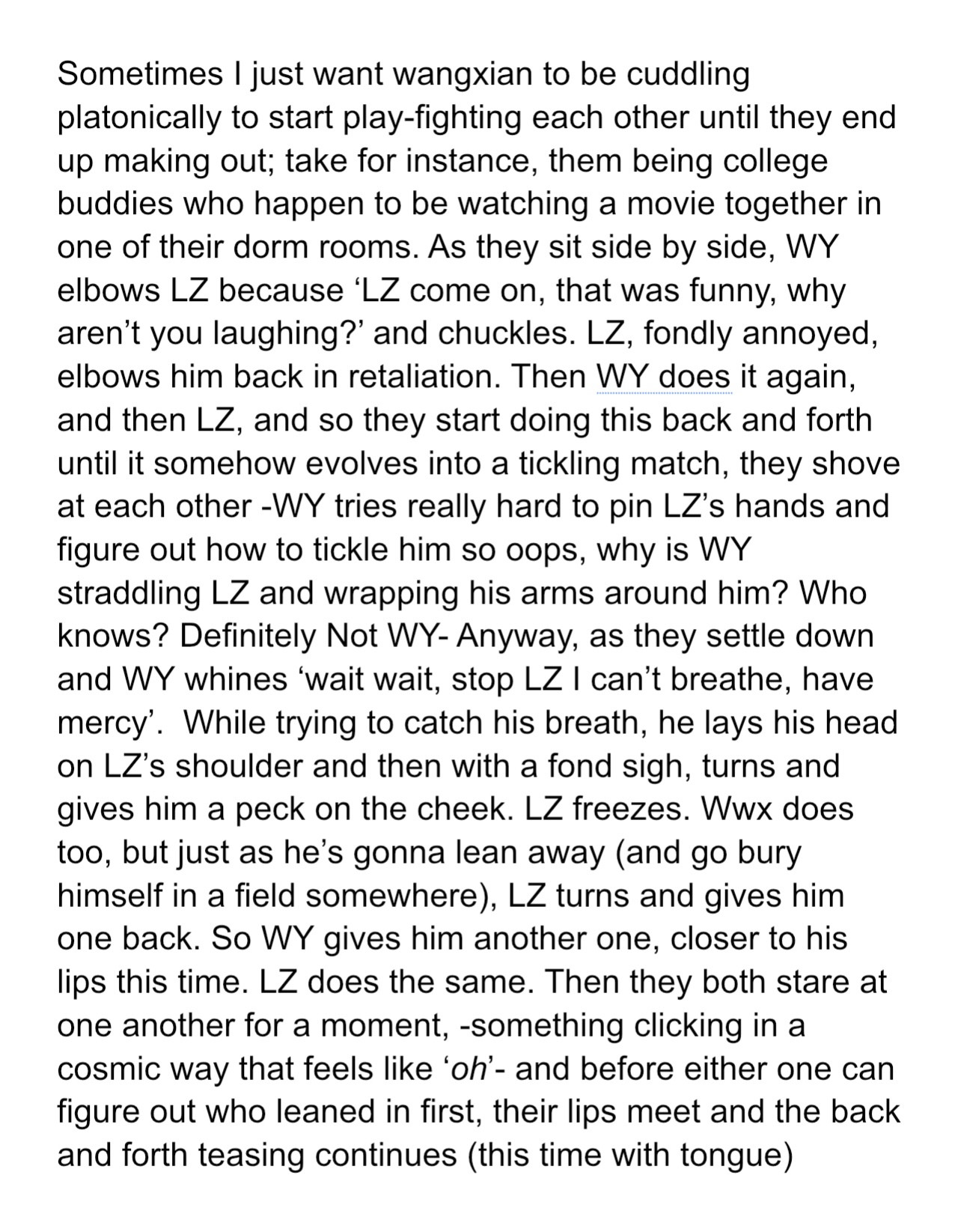 Short Modern WangXian AU where they, as college students, get together after a tickle fight leads to making out. 