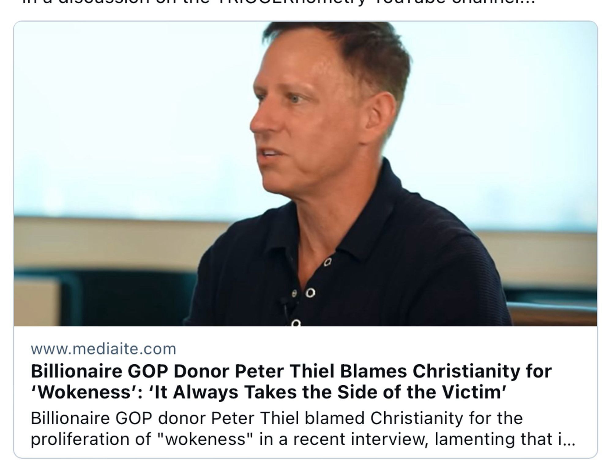 Billionaire GOP Donor Peter Thiel Blames Christianity for
'Wokeness': 'It Always Takes the Side of the Victim' Billionaire GOP donor Peter Thiel blamed Christianity for the proliferation of "wokeness" in a recent interview, lamenting that