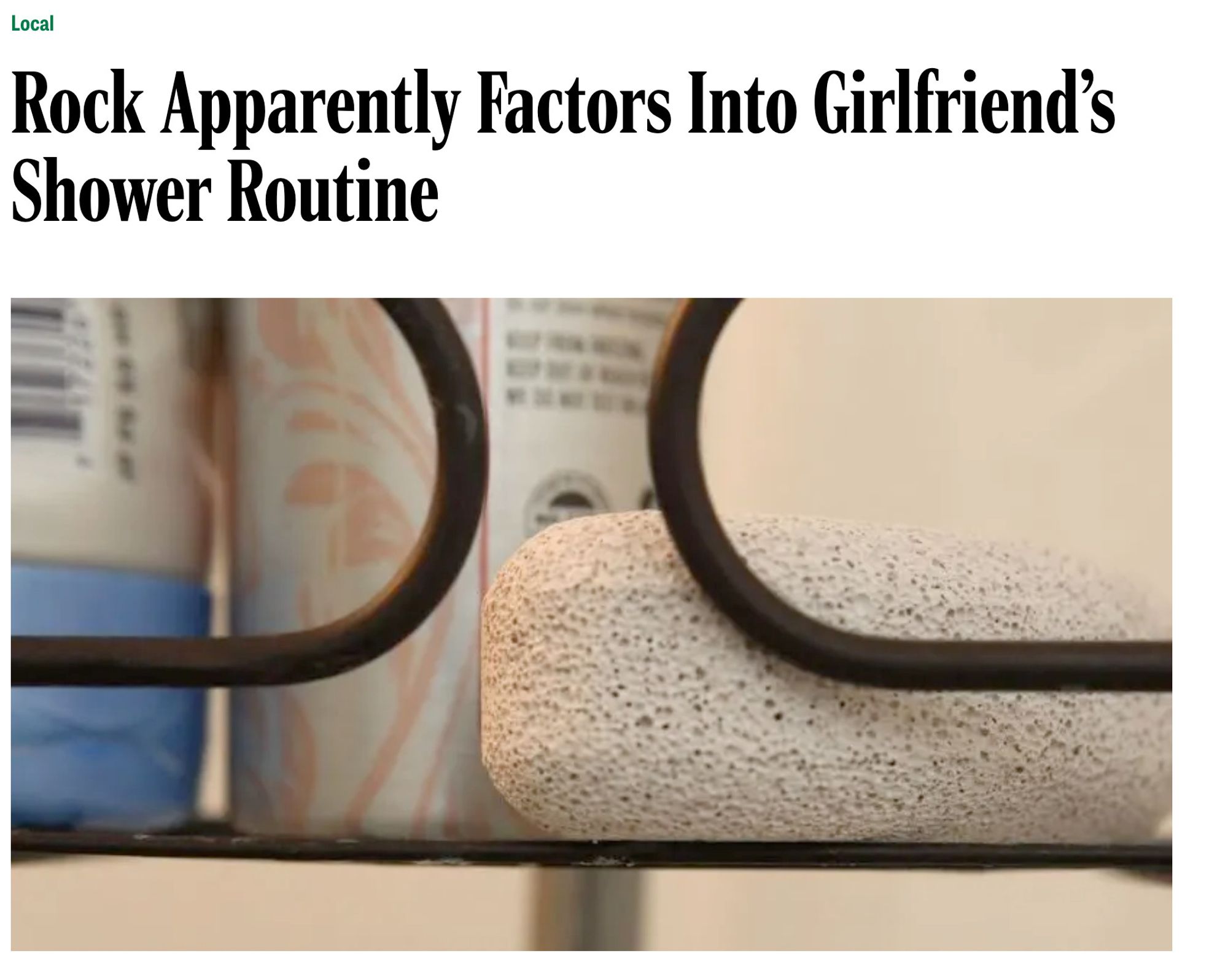 A headline from The Onion reading 'Rock Apparently Factors Into Girlfriend's Shower Routine' with an image of a pumice stone in a shower