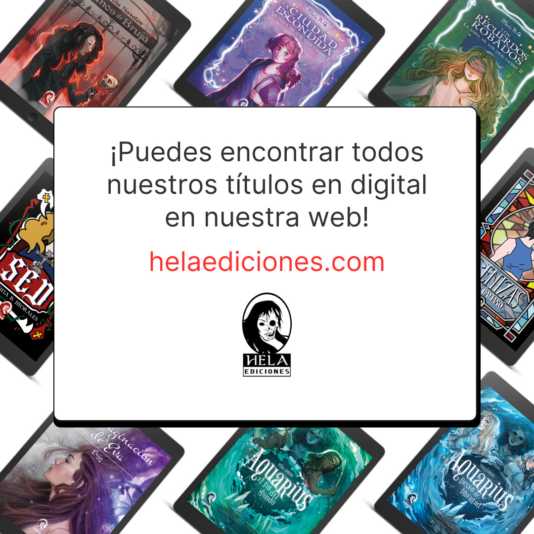 ¡Puedes encontrar todos nuestros títulos en digital en nuestra web!
helaediciones.com
Logotipo de Hela Ediciones