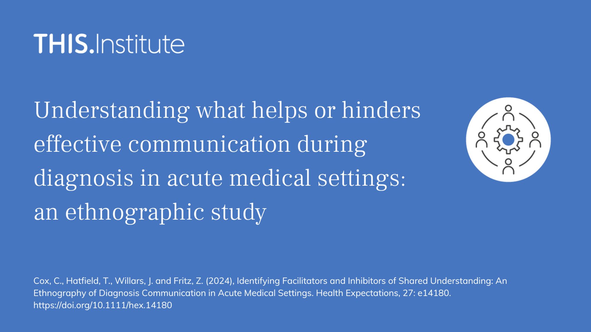 Understanding what helps or hinders effective communication during diagnosis in acute medical settings: an ethnographic study