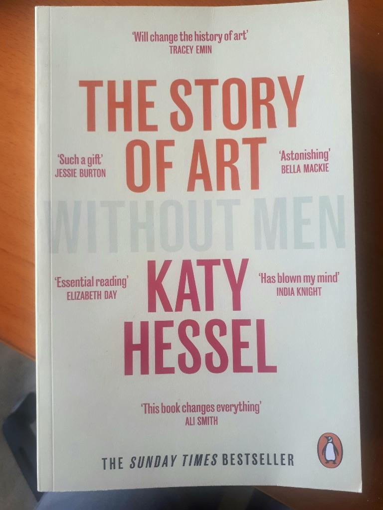 Book: "The Story of Art Without Men" by Katy HesselHessel, published by Penguin