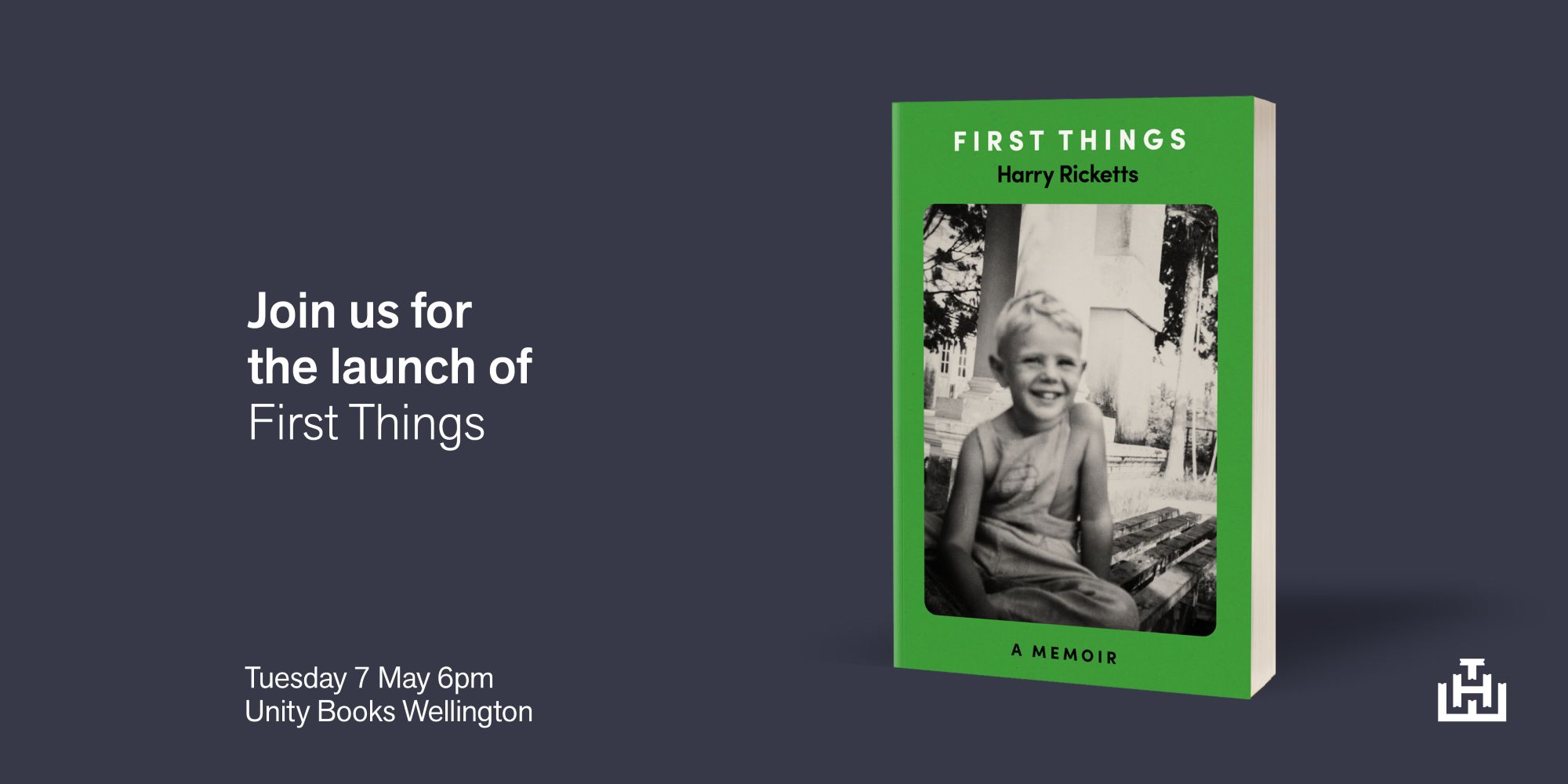 Launch information for First Things by Harry Ricketts