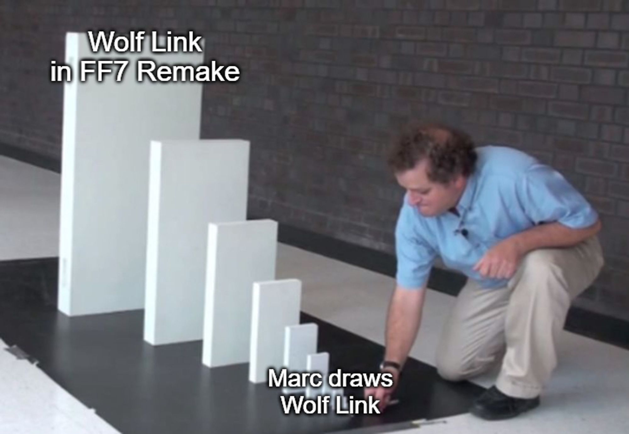 The Domino Effect meme, with the smallest domino has a text saying "Marc draws Wolf Link", while the bigger one at the end reads "Wolf Link in FF7 Remake"