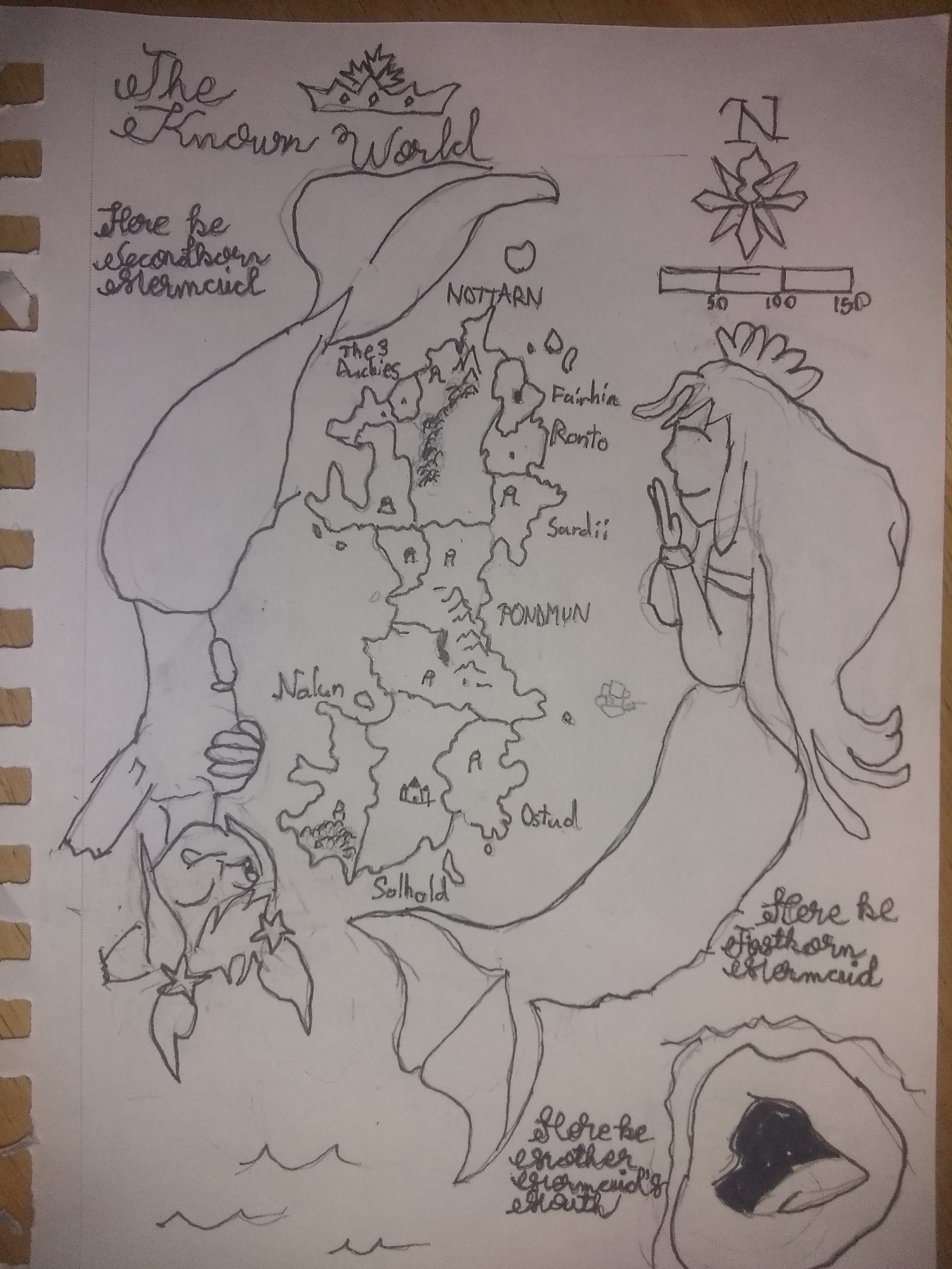 Stylized map of continent with several nations, with mermaids circling it

The Known World

-Nortarn
-The 3 Duchies
-Fairhia
-Ronto
-Sardii
-Pondmun
-Nalun
-Ostud
-Solhold

Here be Secondborn Mermaid
Here be Firstborn Mermaid
Here be Mother Mermaid's Mouth