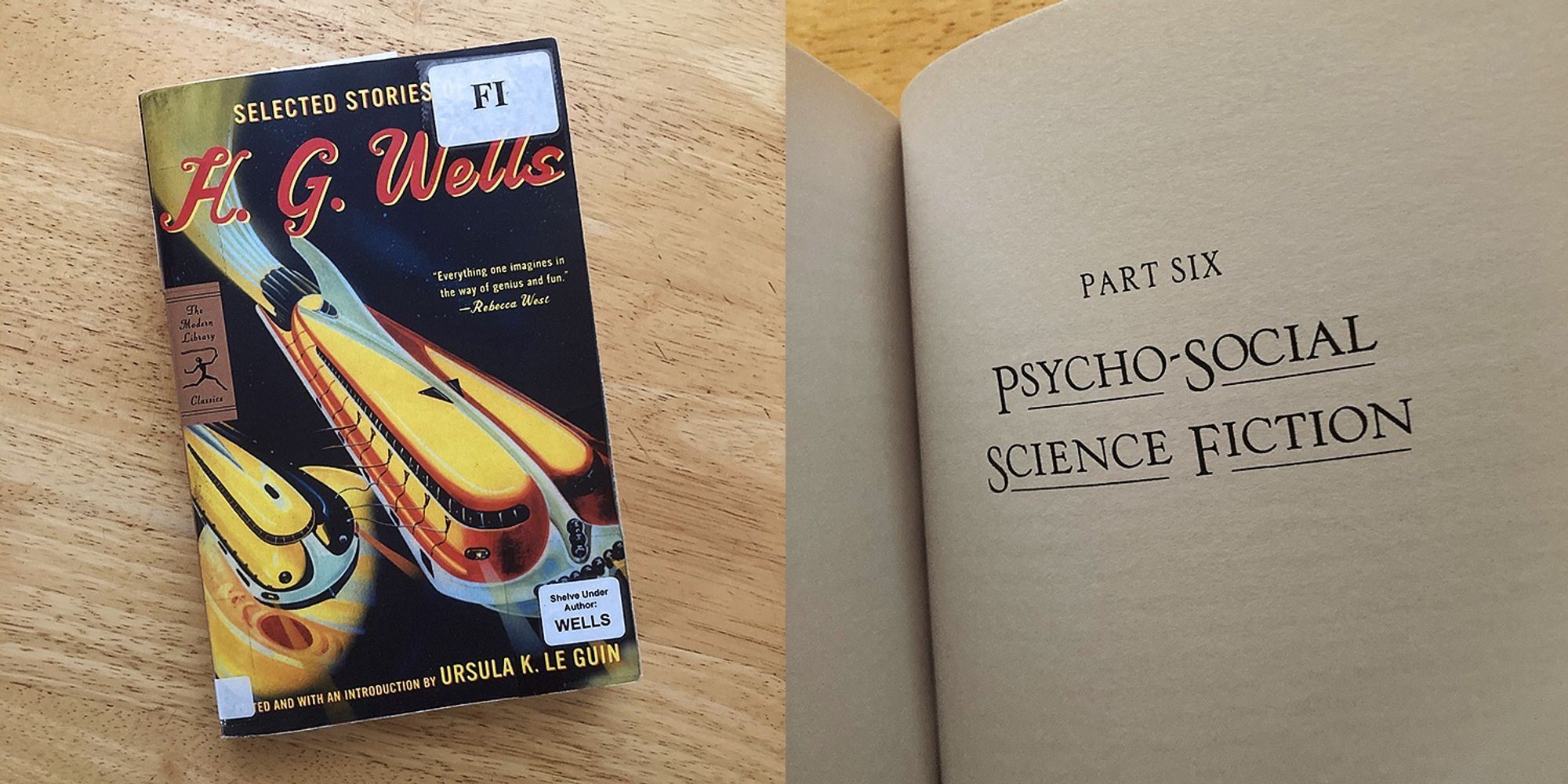 Left: Cover of the book Selected Stories of H.G. Wells. Edited and with an introduction by Ursula K. Le Guin. Right: Section heading which reads: Psycho-Social Science Fiction.