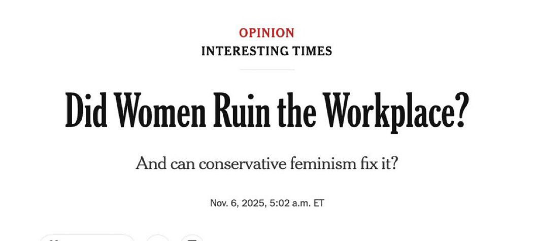 November 6th Headline: Did Women Ruin the Workplace? 