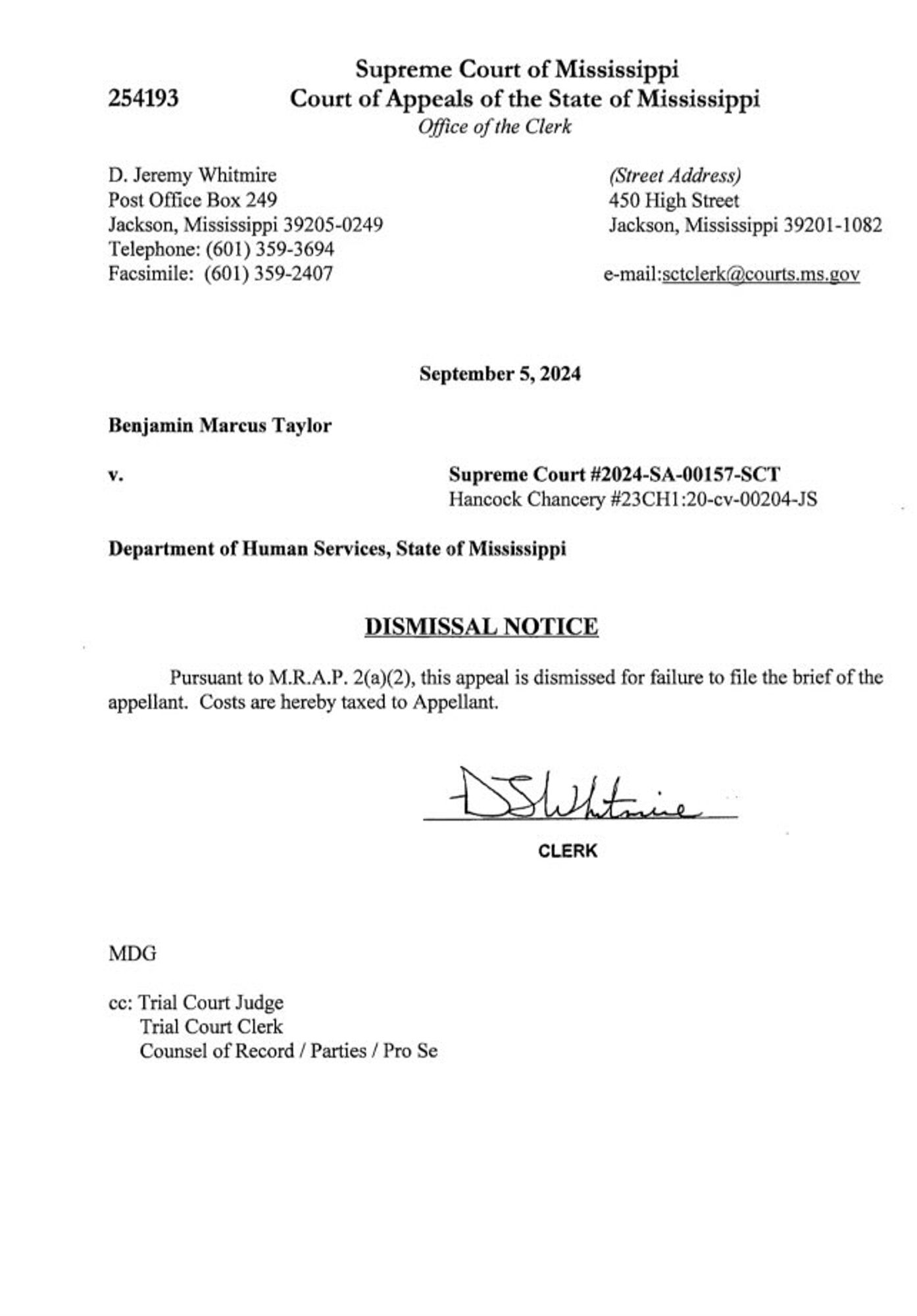 A screenshot of a filed dismissal notice in the appeal of the Judgment in Benjamin Marcus Taylor v. Department of Human Services, State of Mississippi. It reads "Pursuant to Mississippi Rules of Appellate Procedure (a)(2), this appeal is dismissed for failure to file the brief of the appellant. Costs are hereby taxed to Appellant."