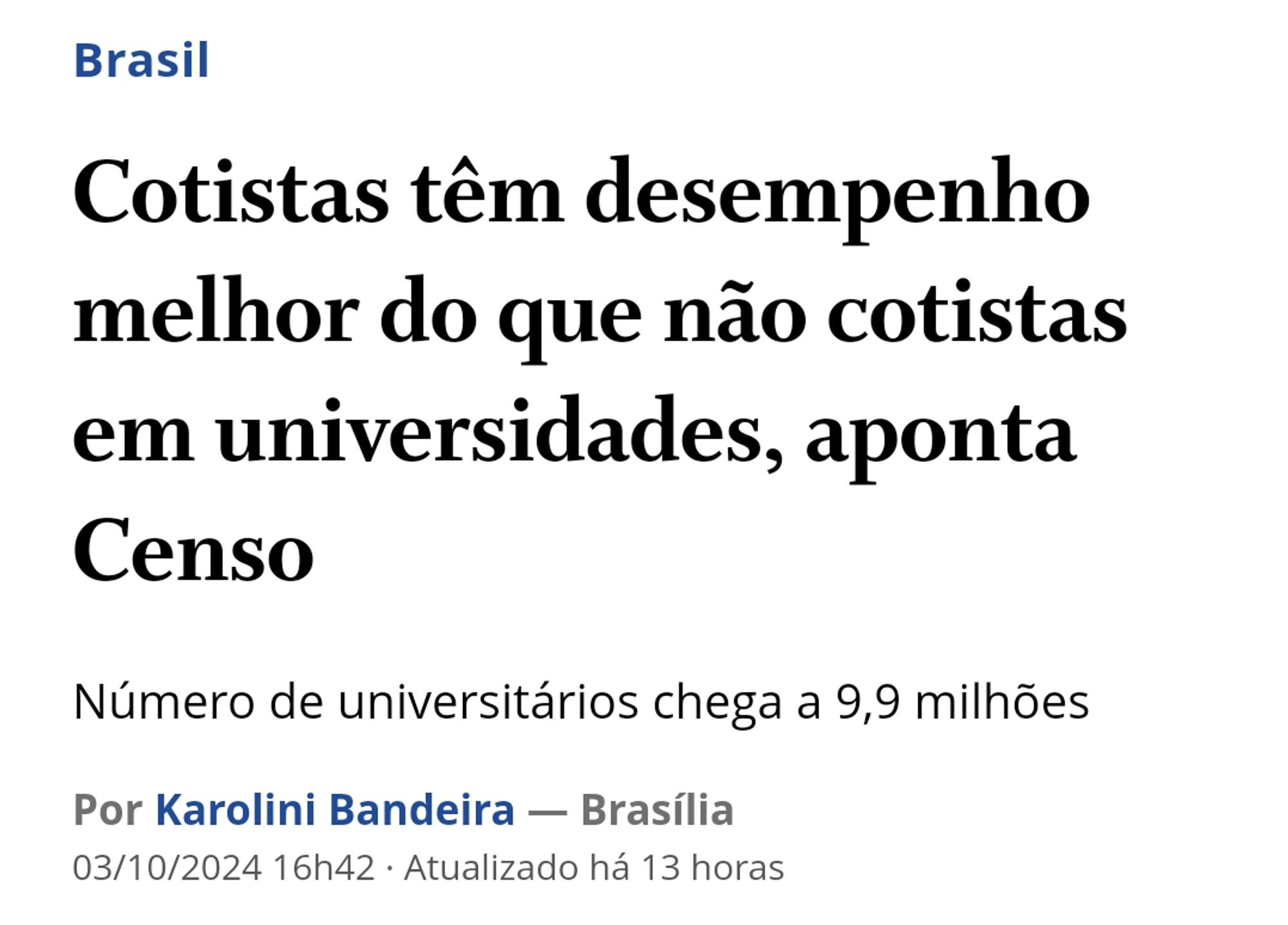 Cotistas têm desempenho melhor do que não cotistas em universidades, aponta Censo
Número de universitários chega a 9,9 milhões
Por Karolini Bandeira — Brasília
03/10/2024 16h42  Atualizado há 13 horas