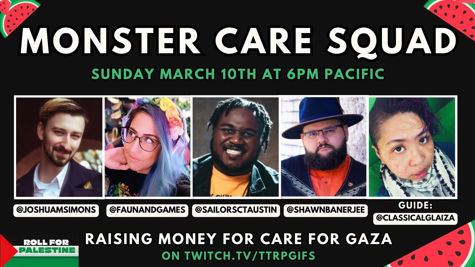 Then last but certainly not least, join us for a Monster Care Squad game with an incredible group on their way to some Monster shenanigans.

Guide: @classicalglaiza

Players: @JoshuaMSimons @FaunAndGames @sailorsctaustin @ShawnBanerjee

📅 Sunday, March 10th at 6pm Pacific