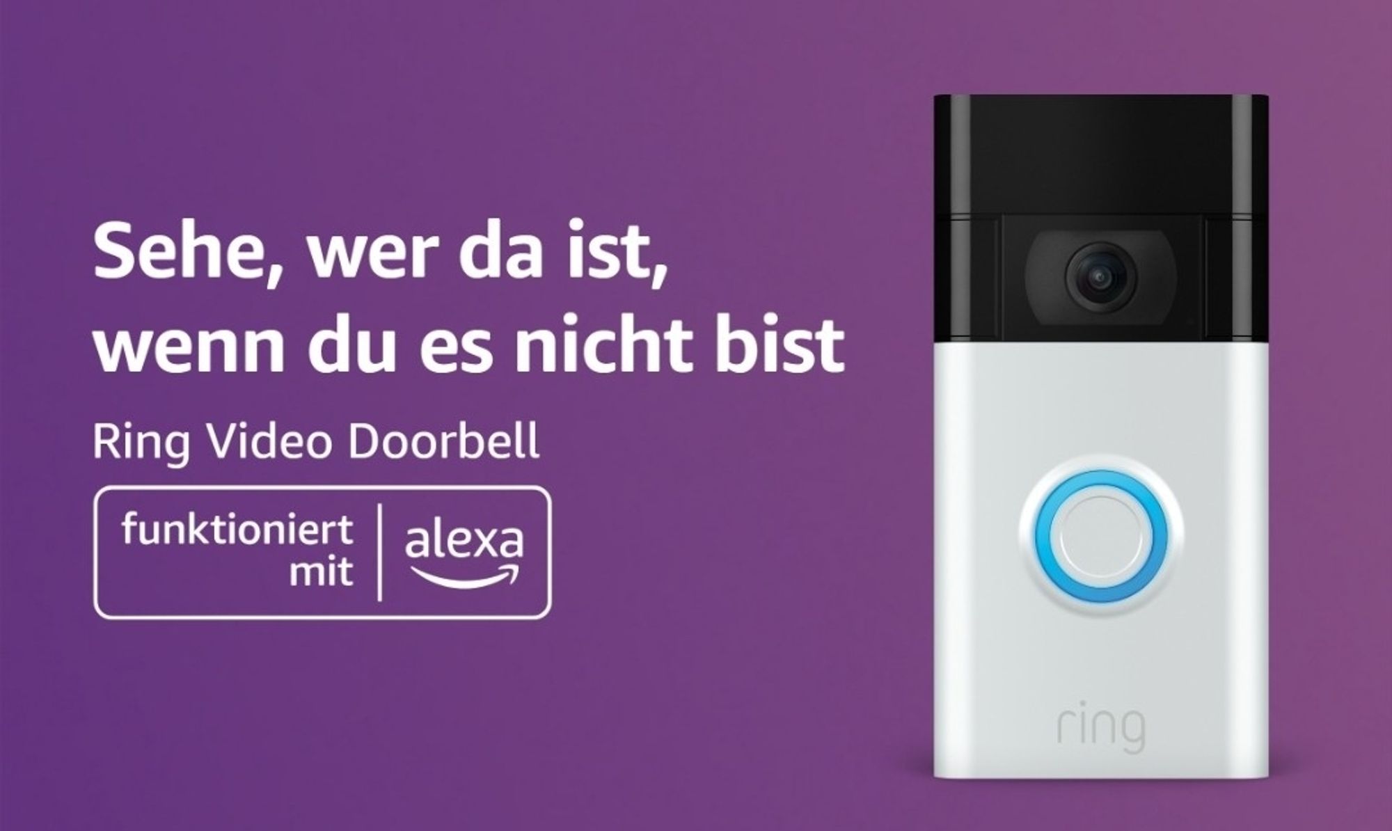 Eine Werbung von Amazon für das Produkt "Ring Video Doorbell".
Dazu der Schriftzug: "Sehe, wer