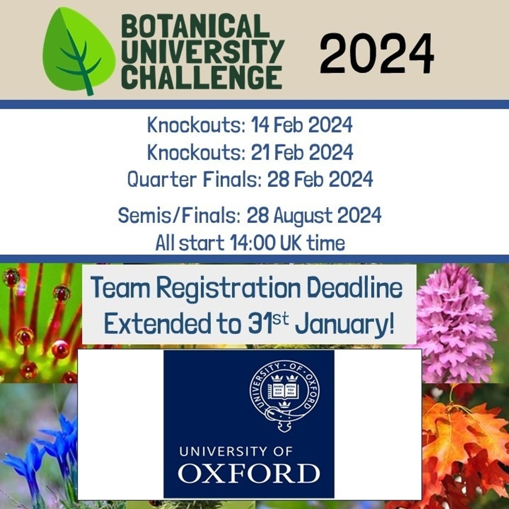 Dates of Botanical University Challenge 2024.