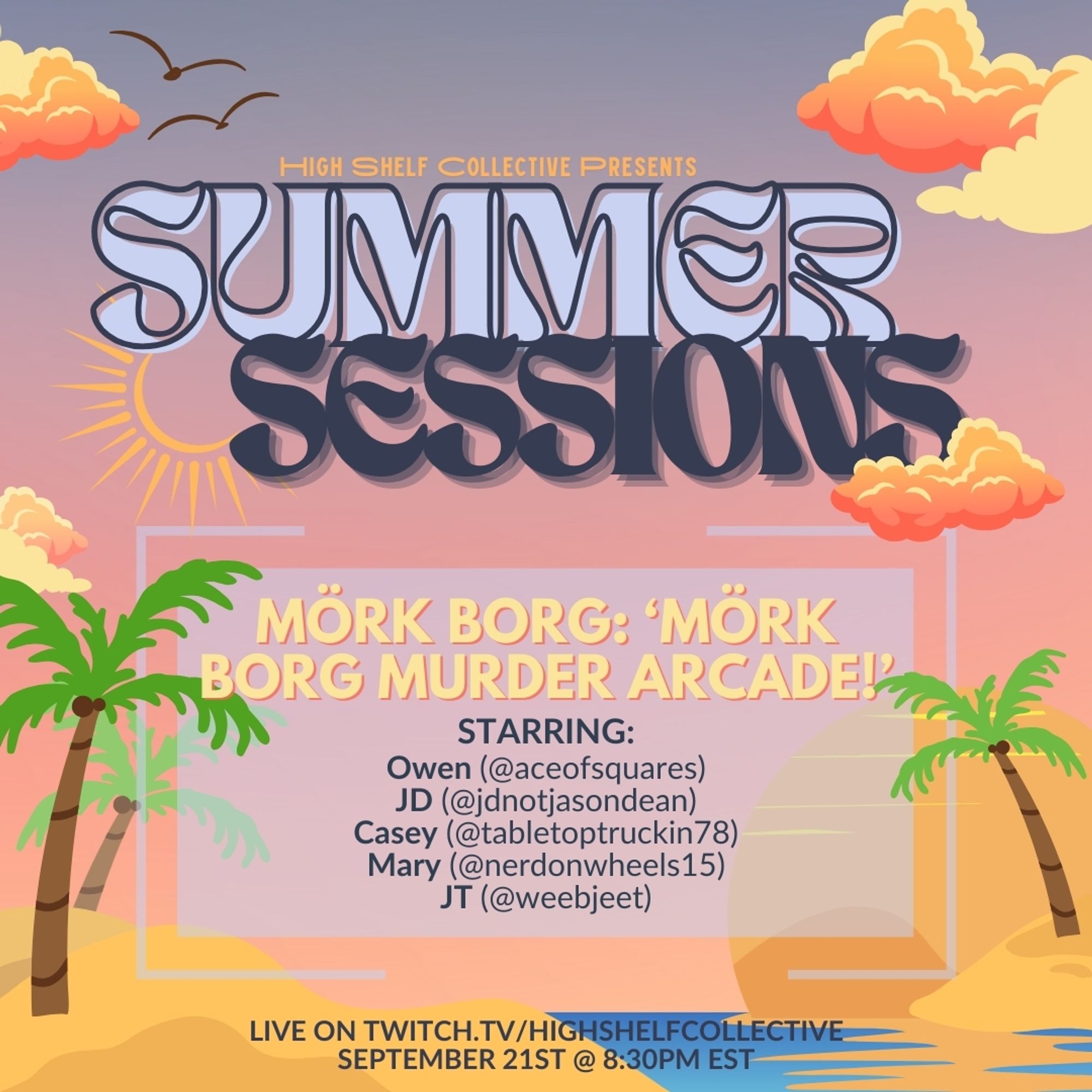 HSC SUMMER SESSION PROMO - Mork Borg Murder Arcade. Cast list in front of a beach sunset setting.