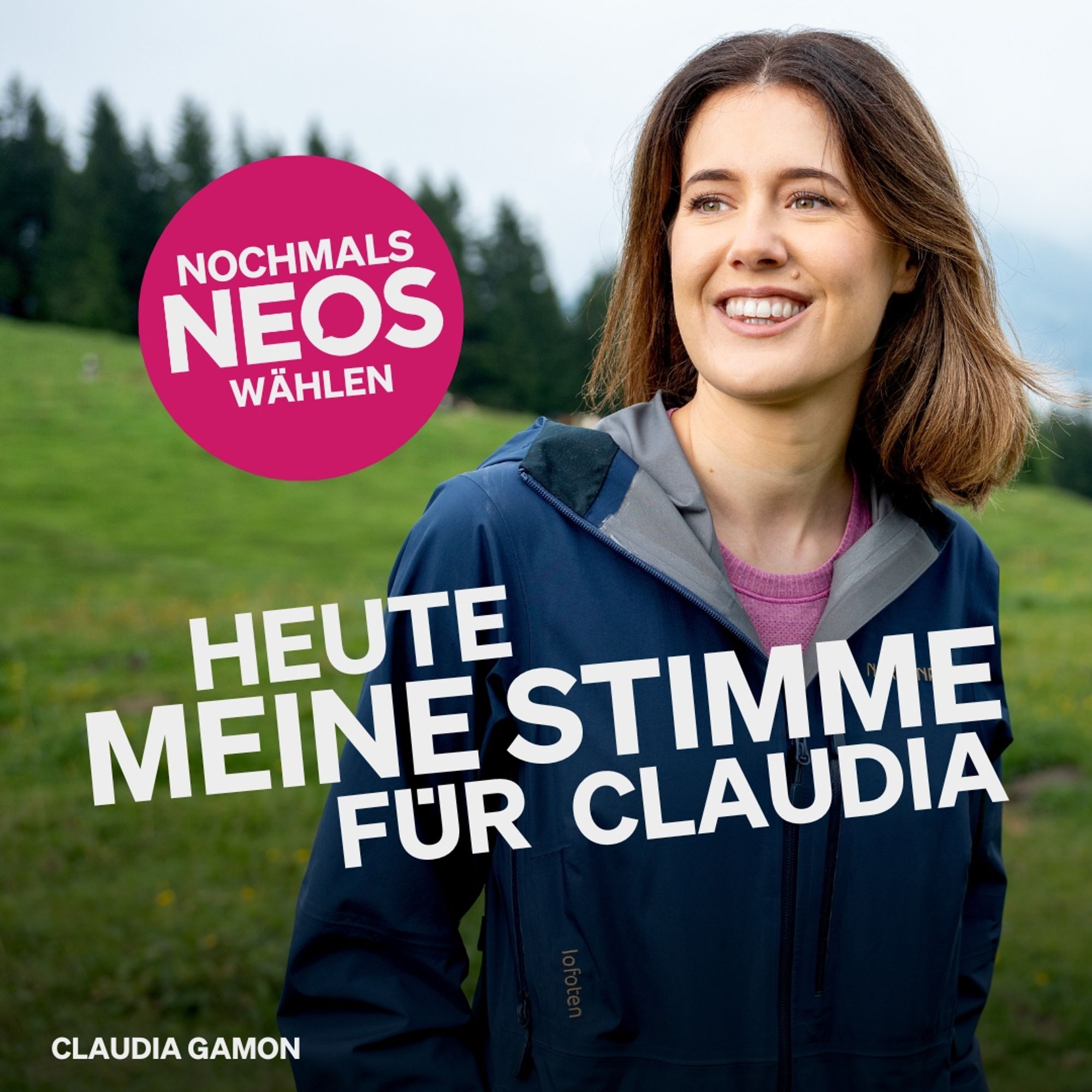 Landtagswahl 2024 Vorarlberg, NEOS, Nochmals NEOS wählen, heute meine Stimme für Claudia, Claudia Gamon, Reformkraft