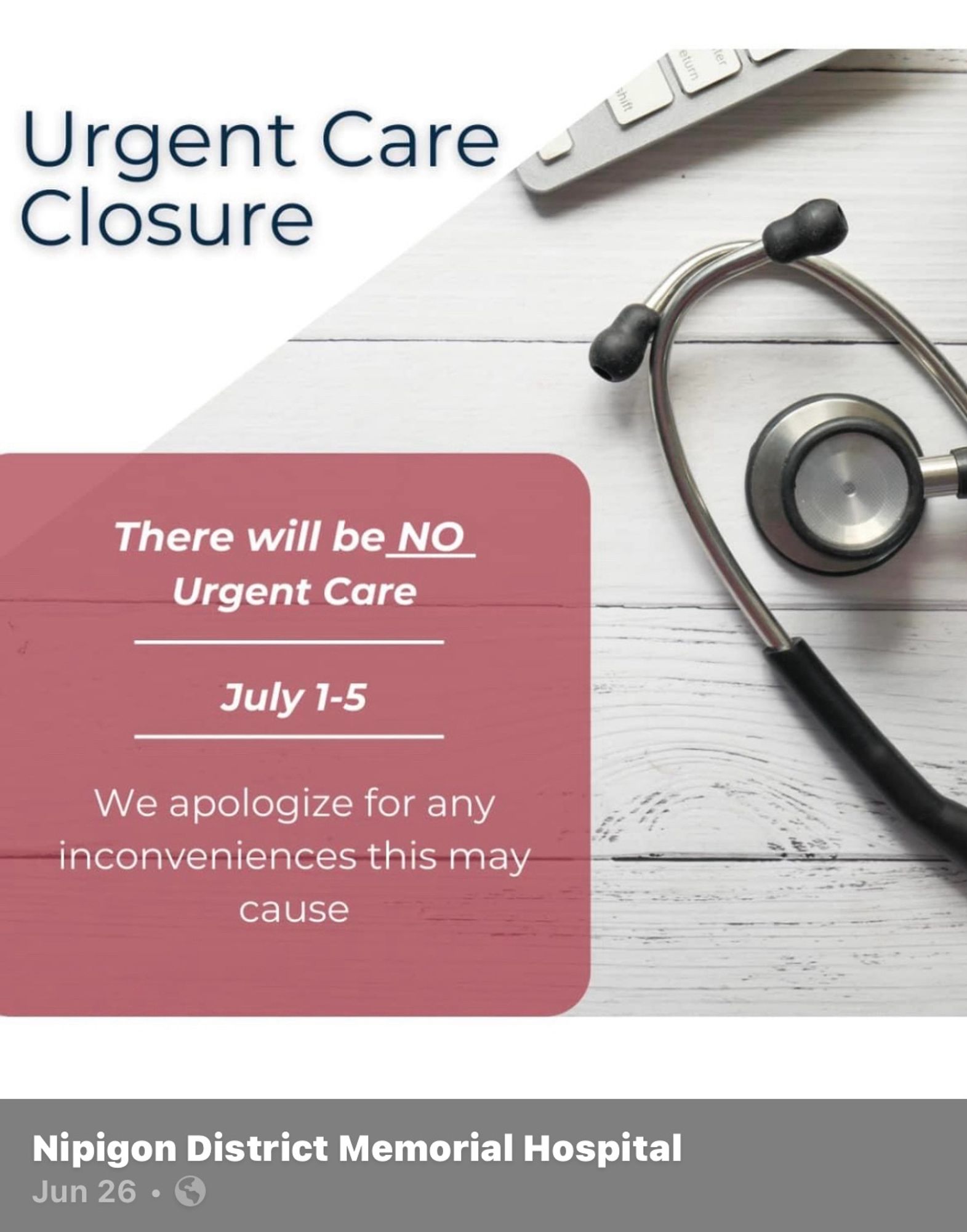 Nipigon urgent care closed July 1-5