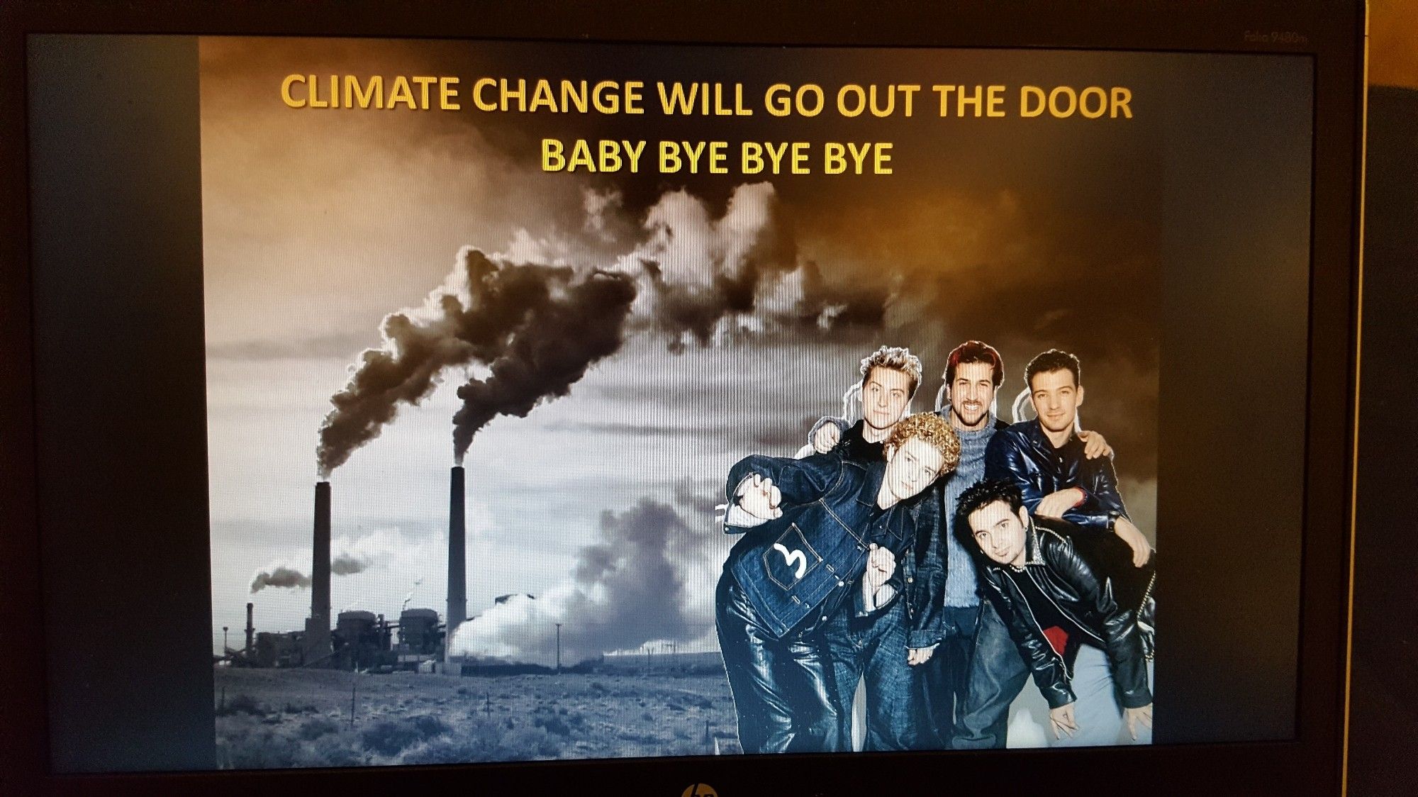 NSYNC in front of smokestacks with the lyrics "climate change will go out the door baby bye bye bye"