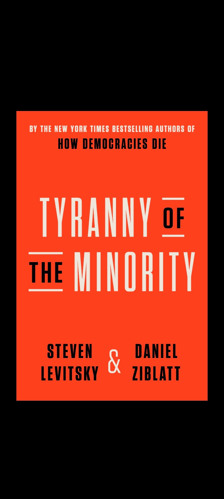 Cover of Levitsky and Ziblatt's Tyranny of the Minority 