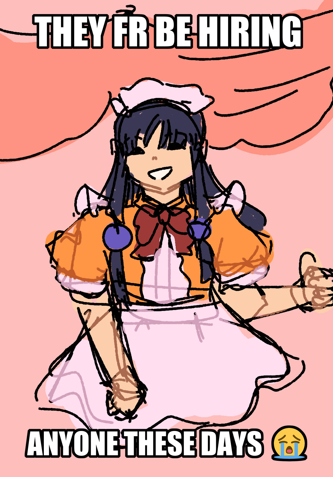 maya fey from ace attorney wearing the maid outfit from tres bien. also meme text saying "THEY FR BE HIRING ANYONE THESE DAYS 😭"