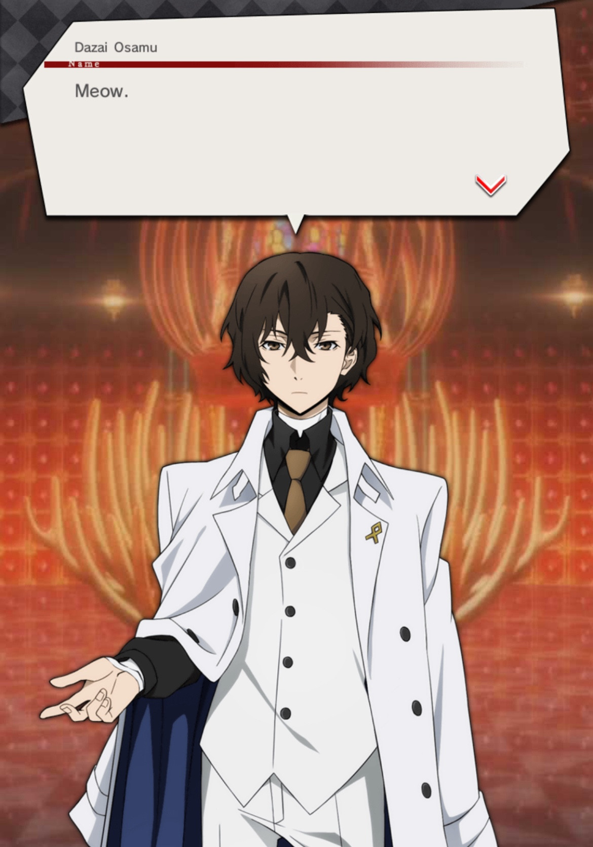 Dazai Osamu: Meow.