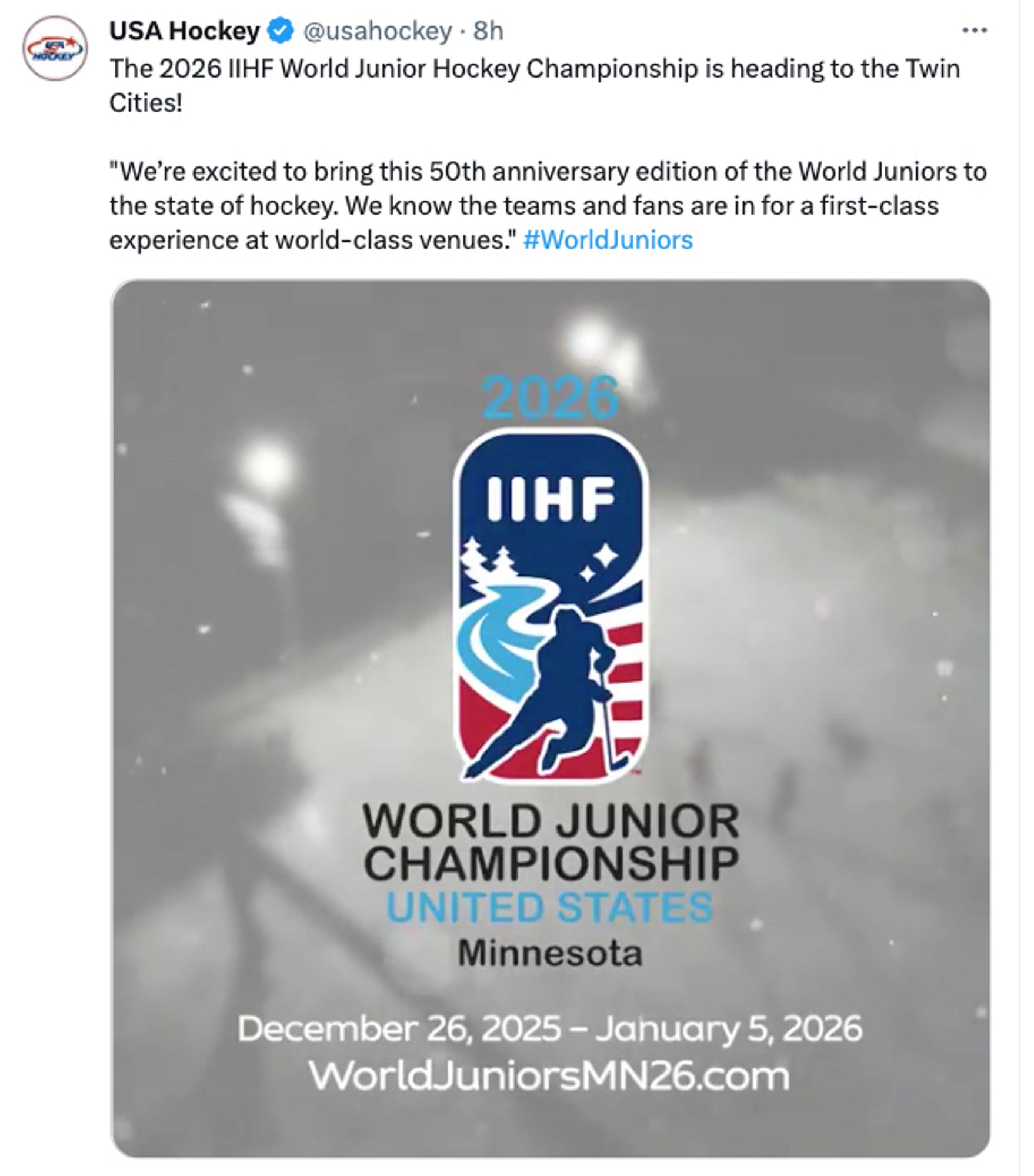 Screenshot of tweet from @usahockey on 1/5/24:

The 2026 IIHF World Junior Hockey Championship is heading to the Twin Cities!

"We’re excited to bring this 50th anniversary edition of the World Juniors to the state of hockey. We know the teams and fans are in for a first-class experience at world-class venues." #WorldJuniors