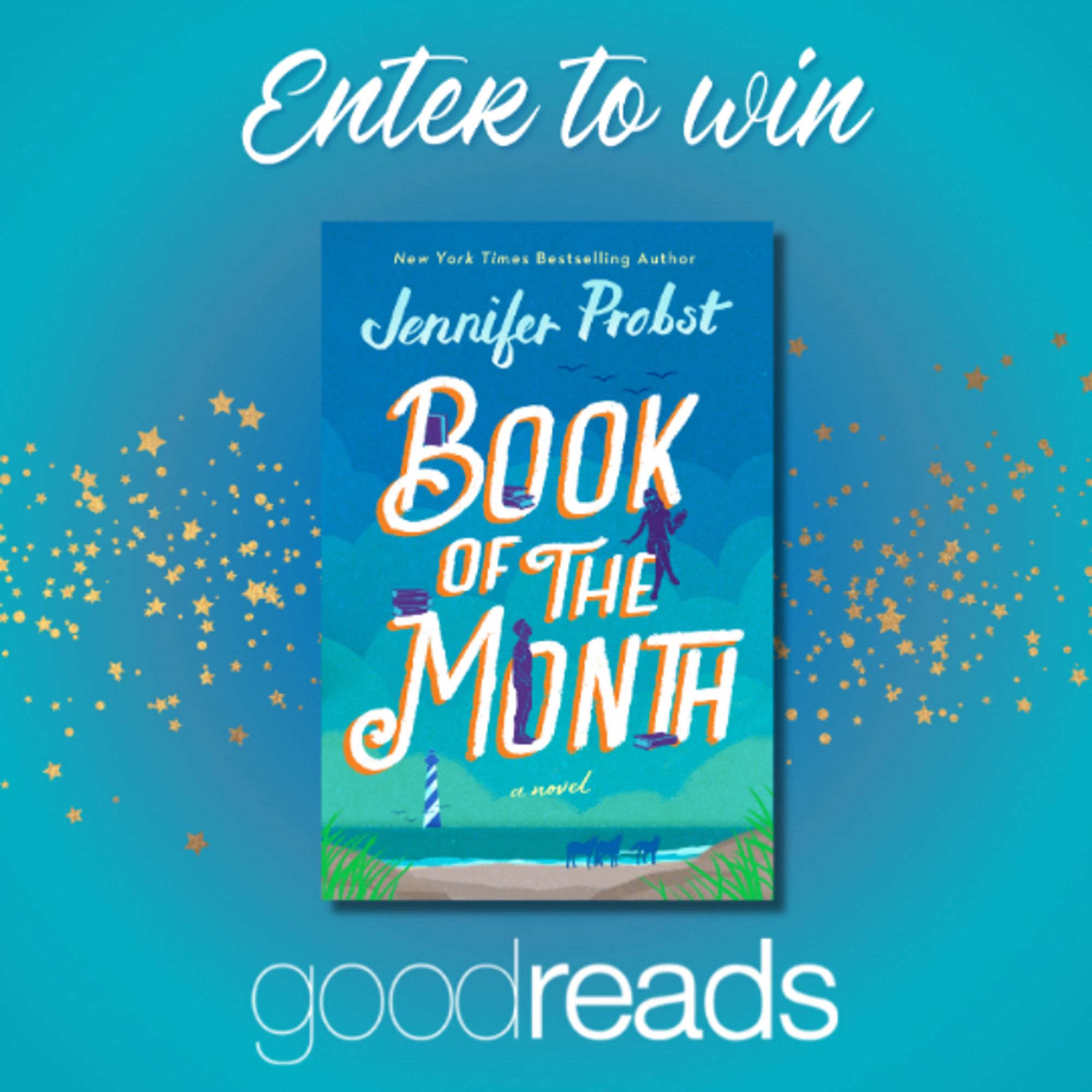 Book cover image of BOOK OF THE MONTH by New York Times Bestselling Author Jennifer Probst with the captions: "Enter to win" and "Goodreads"