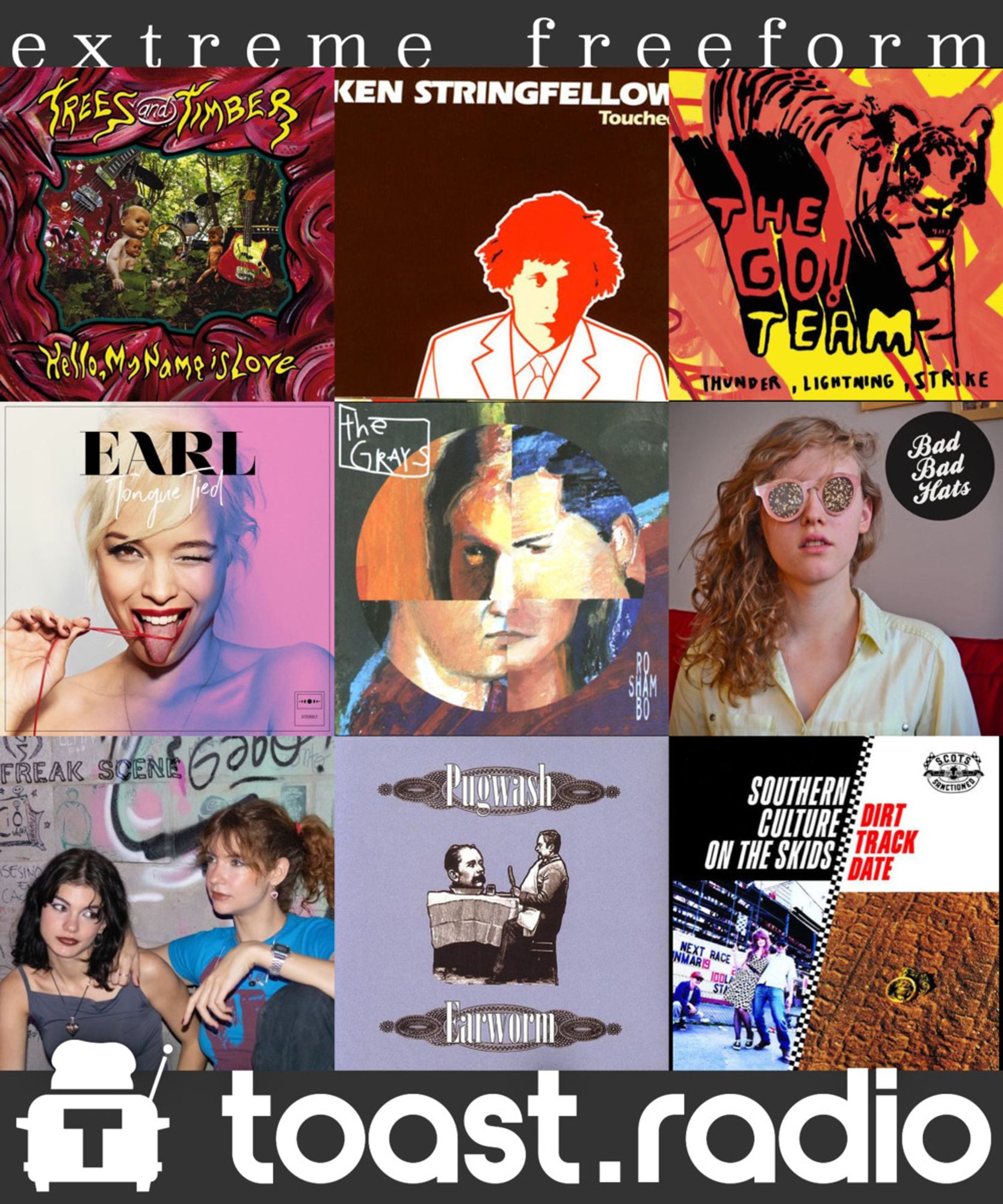 A sampling of artists to be played during the 5am (Pacific) hour on toast.radio, showing album covers by Trees and Timber, Ken Stringfellow, The Go! Team, Earl, The Grays, Bad Bad Hats, Pacifica, Pugwash, and Southern Culture on the Skids