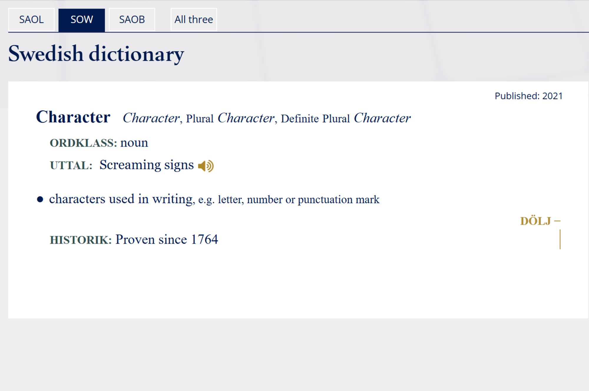 A screenshot appears at first glance as a normal page titled "Swedish dictionary," yet appears weird on closer inspection. For instance appear the words "uttal: Screaming signs" followed by a button that is supposed to be clicked to hear how the word is pronounced.