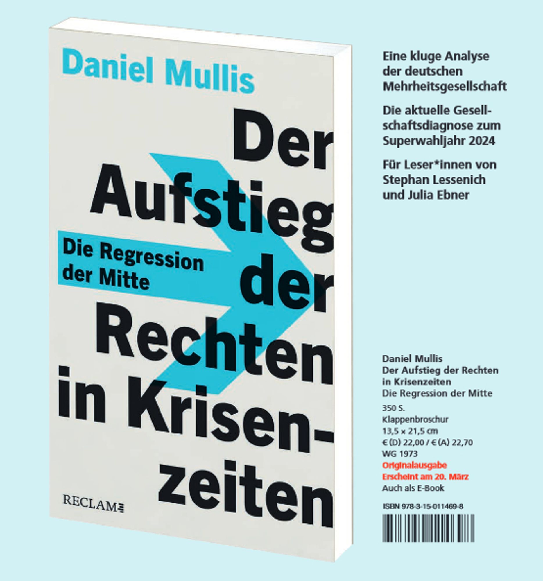 Der Aufstieg der Rechten in Krisenzeiten. Die Regression der Mitte.