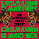 Kommando Marlies - Die Hoffnung stirbt zuerst 7"