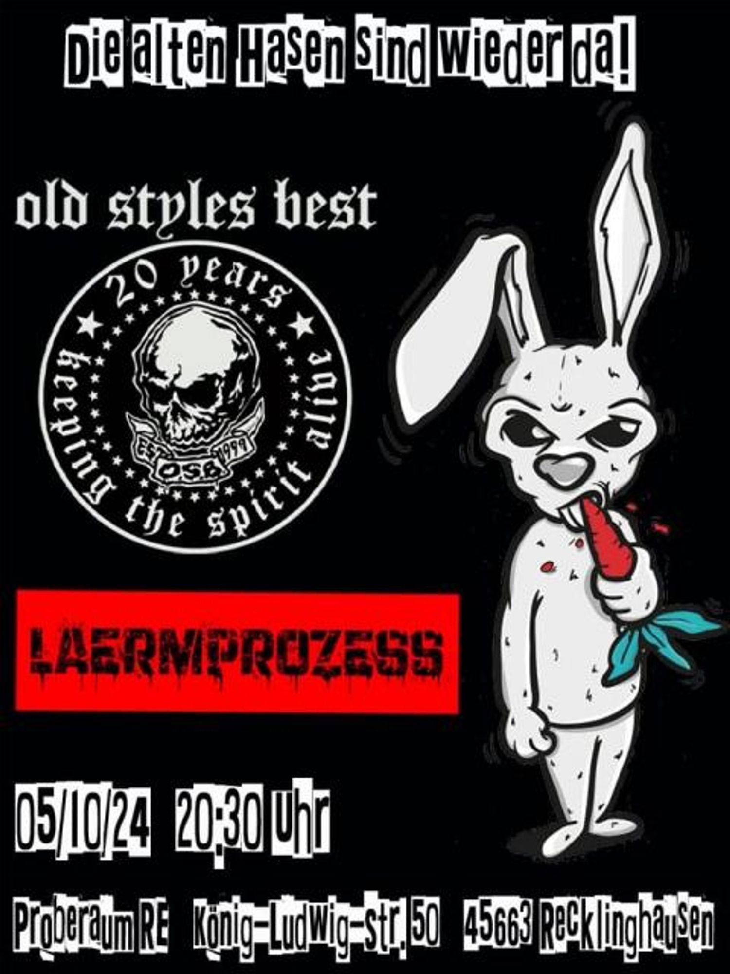 Old Styles Best
Lärmprozess
Punk, Hardcore-Cover
Datum:
05.10.2024
Ort:
König-Ludwig-Str. 5
45663 Recklinghausen
Wo:
AKZ Recklinghausen