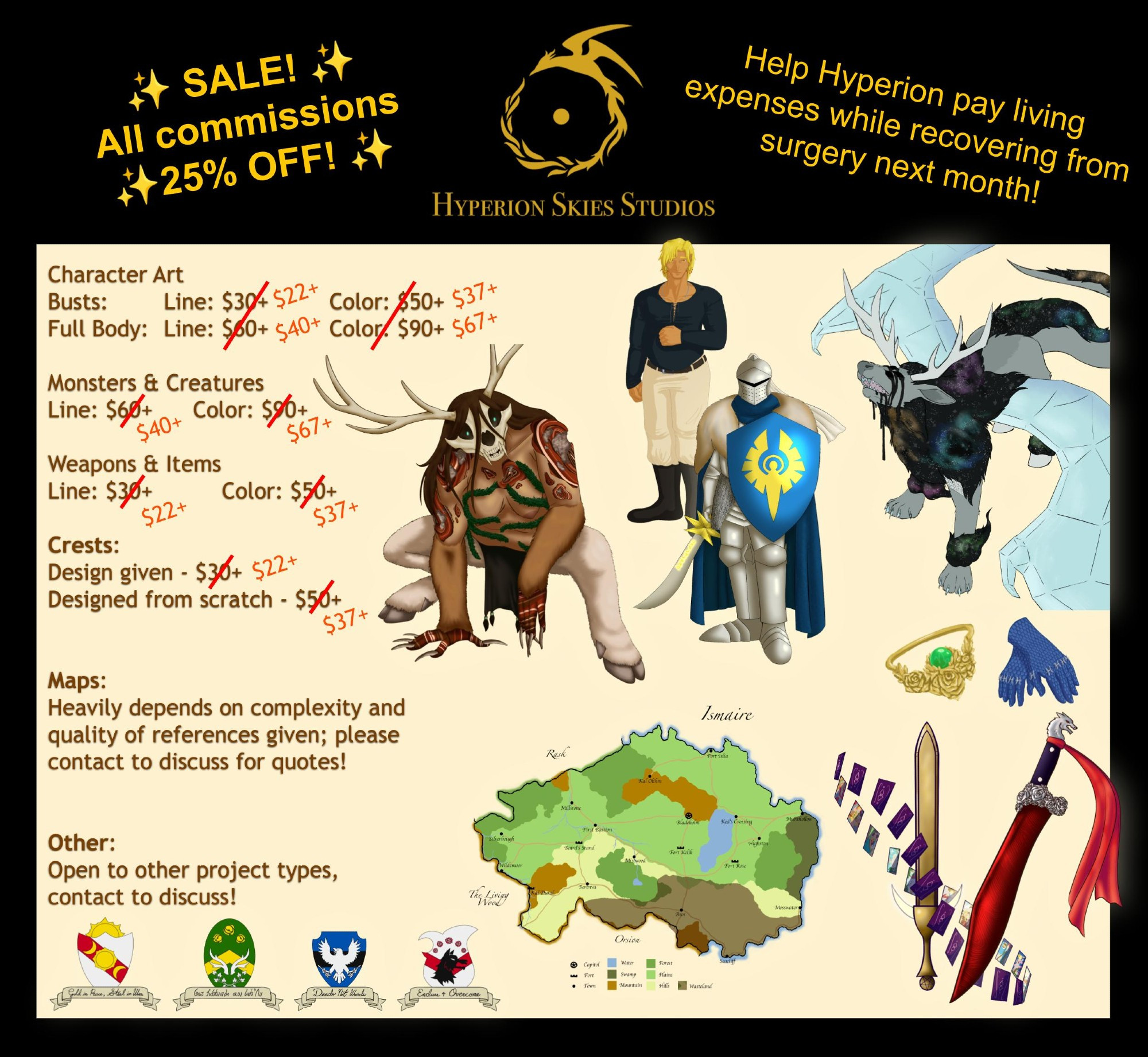 Hyperion Skies Studios logo at the top, to the left says "SALE! All commissions 25% off!" and to the right, "Help Hyperion pay living expenses while recovering from surgery next month!"; a box beneath shows a collection of art examples and pricing. Character busts or weapons and items are $22+ for line art, $37+ color; full body character art or monsters and creatures are $40+ lines and $67+ color. Heraldic crests are $22+ if given designs, $37+ designed from scratch. Map pricing heavily depends on complexity and quality of references given, please contact to discuss for quotes. All other project types are also urged to contact to discuss