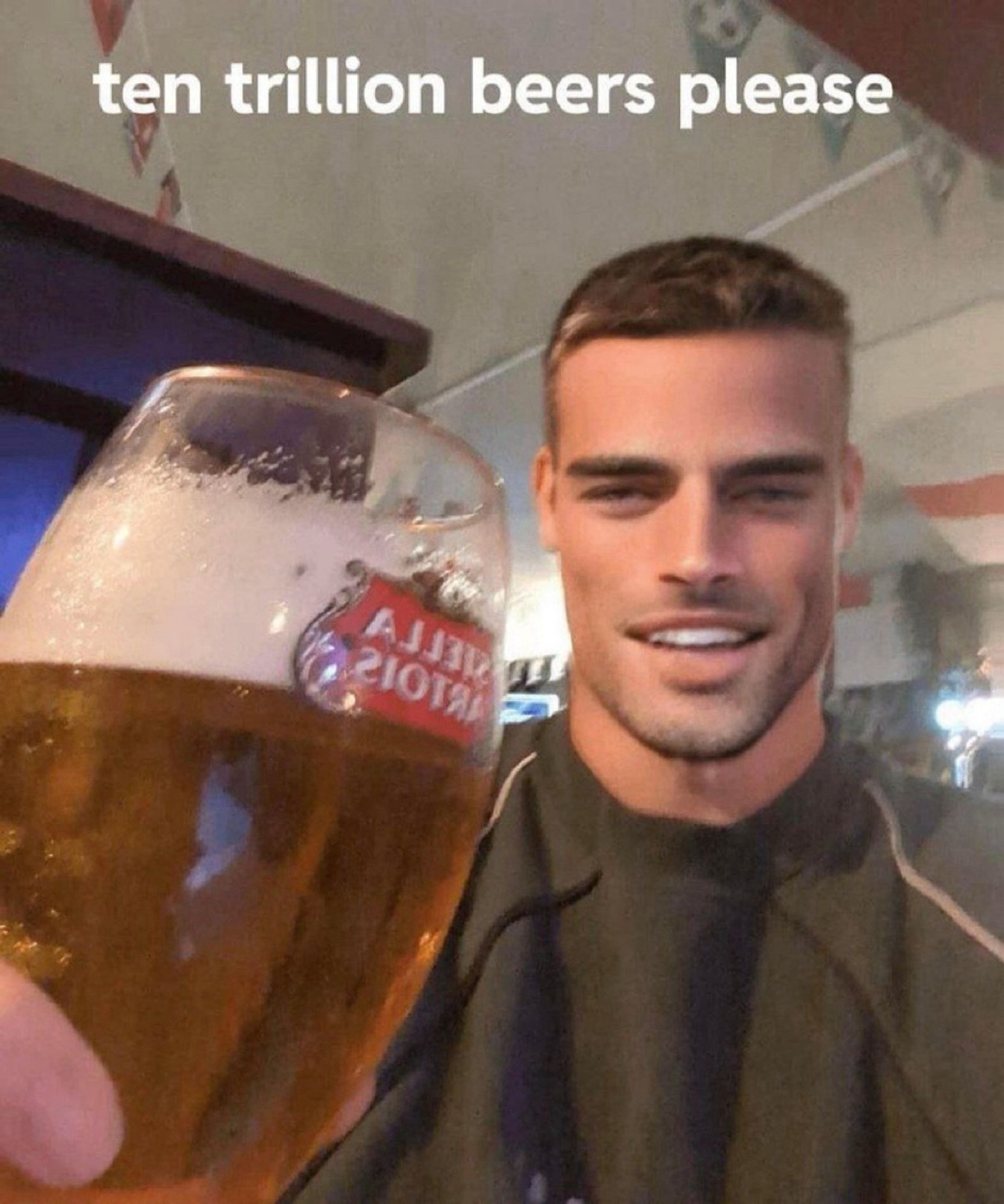 super facetuned guy holding a pint glass. the image is captioned “ten trillion beers please”