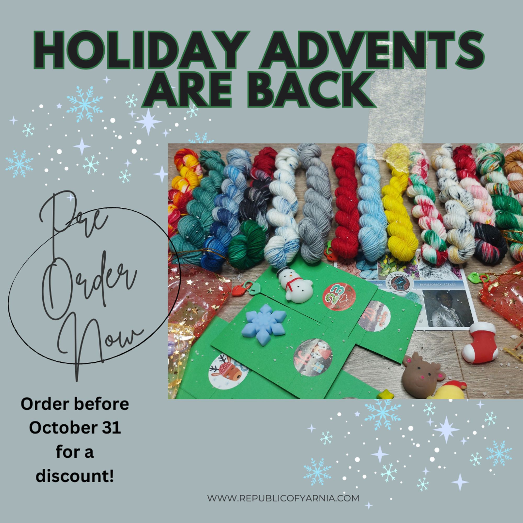 poster that says holiday advents are back. Pre order by Oct 31 for a discount.