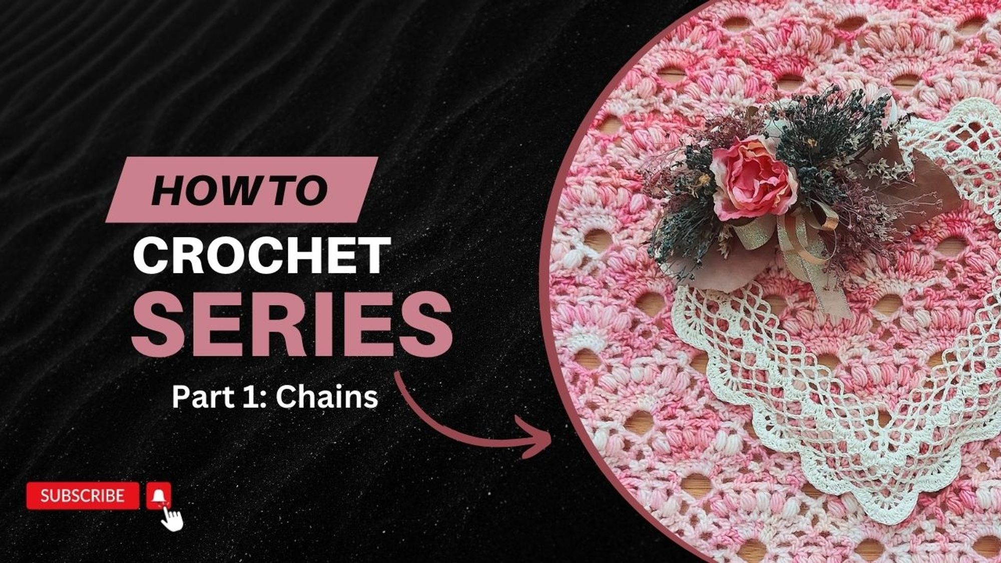 how to crochet series part on: chains.
On the right is a half circle with crochet in it and on top of the crochet is a heart ornament with flowers on top.