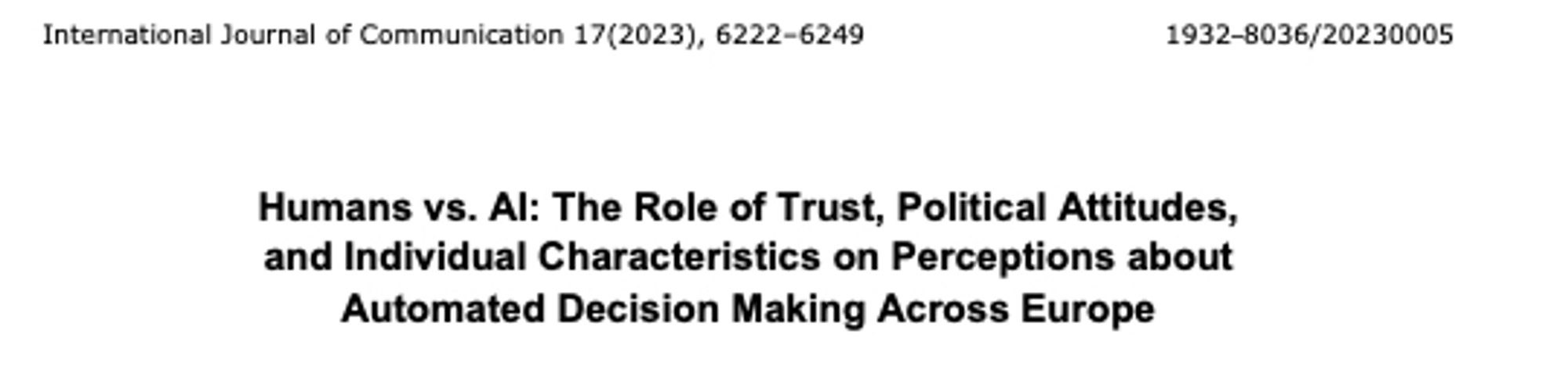 Humans vs. AI: The Role of Trust, Political Attitudes and Individual Characteristics on Perceptions about Automated Decision Making Across Europe