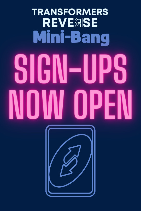 Transformers Reverse Mini-Bang Sign-Ups Now Open, with a stylised uno reverse card below the text