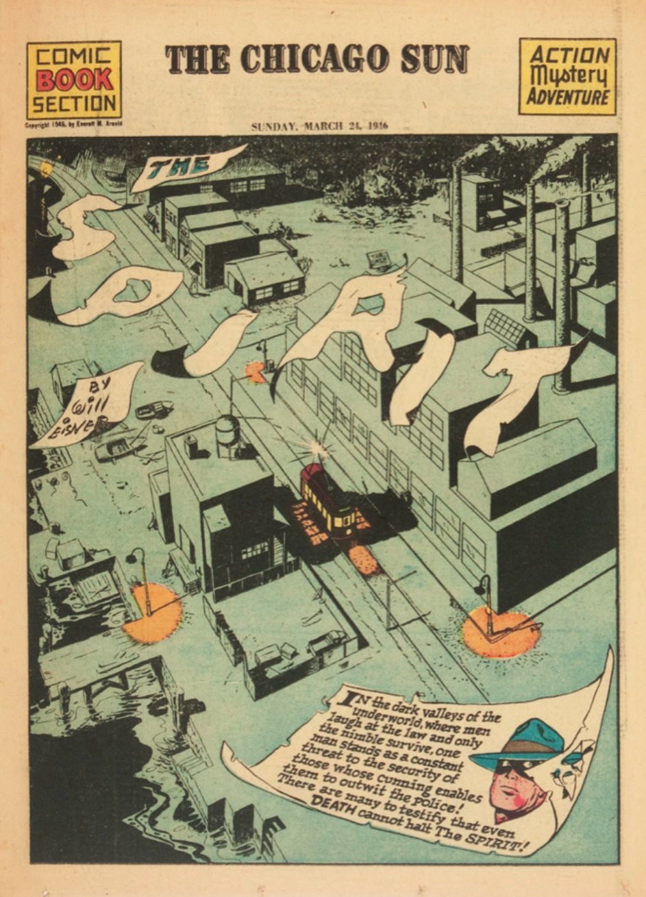 One of the more famous images from the Spirit, the front page features the view of a factory and other buildings at night, with a lit up trolley car moving in between them. Several pieces of paper blowing in the wind form the words “The Spirit by Will Eisner.”